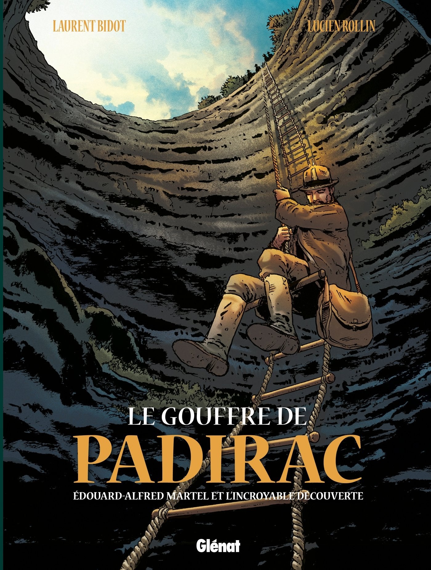 Le Gouffre de Padirac - Tome 01: Edouard Alfred Martel et l'incroyable découverte 9782723495806