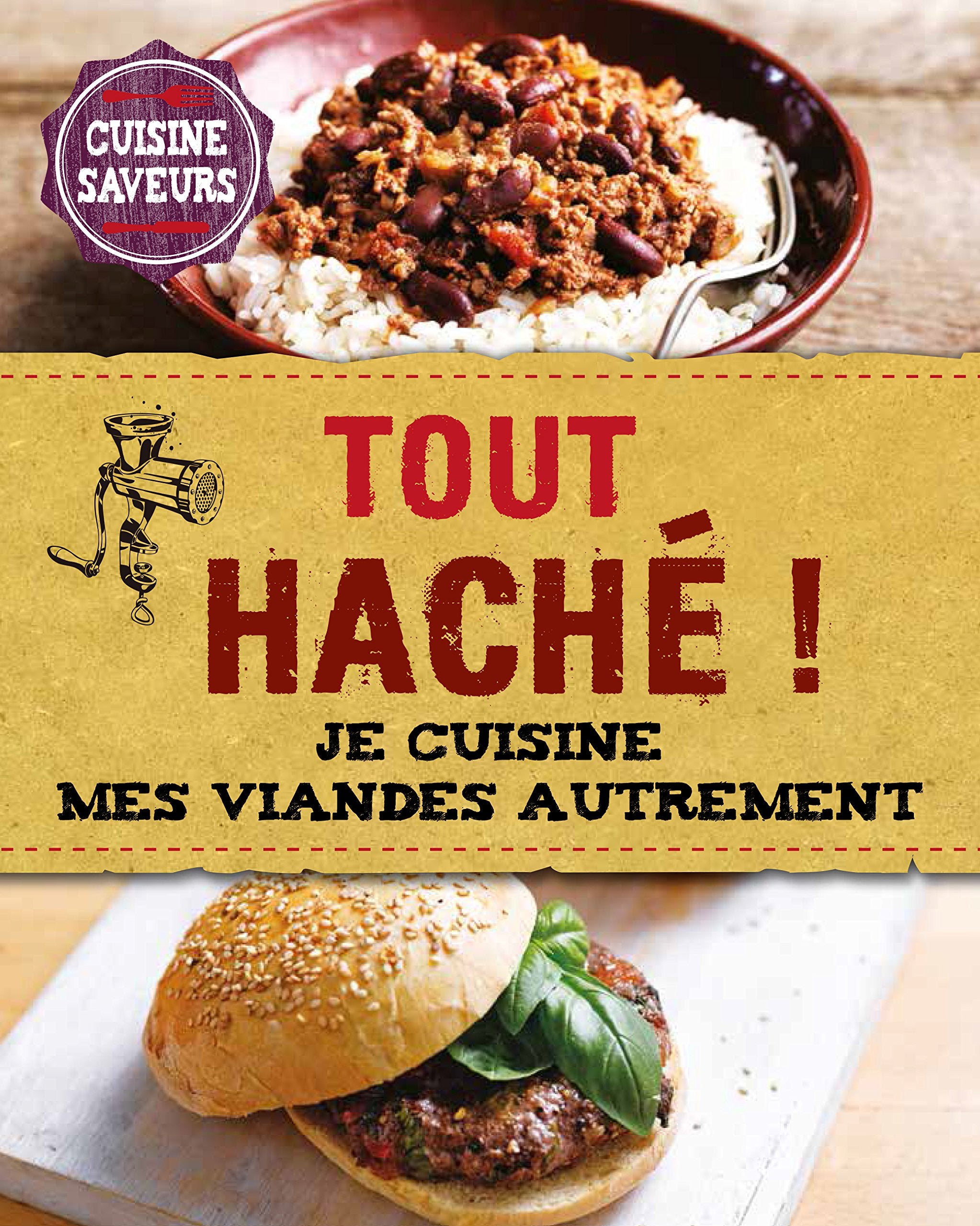 Tout haché !: Je cuisine mes viandes autrement 9781472375988