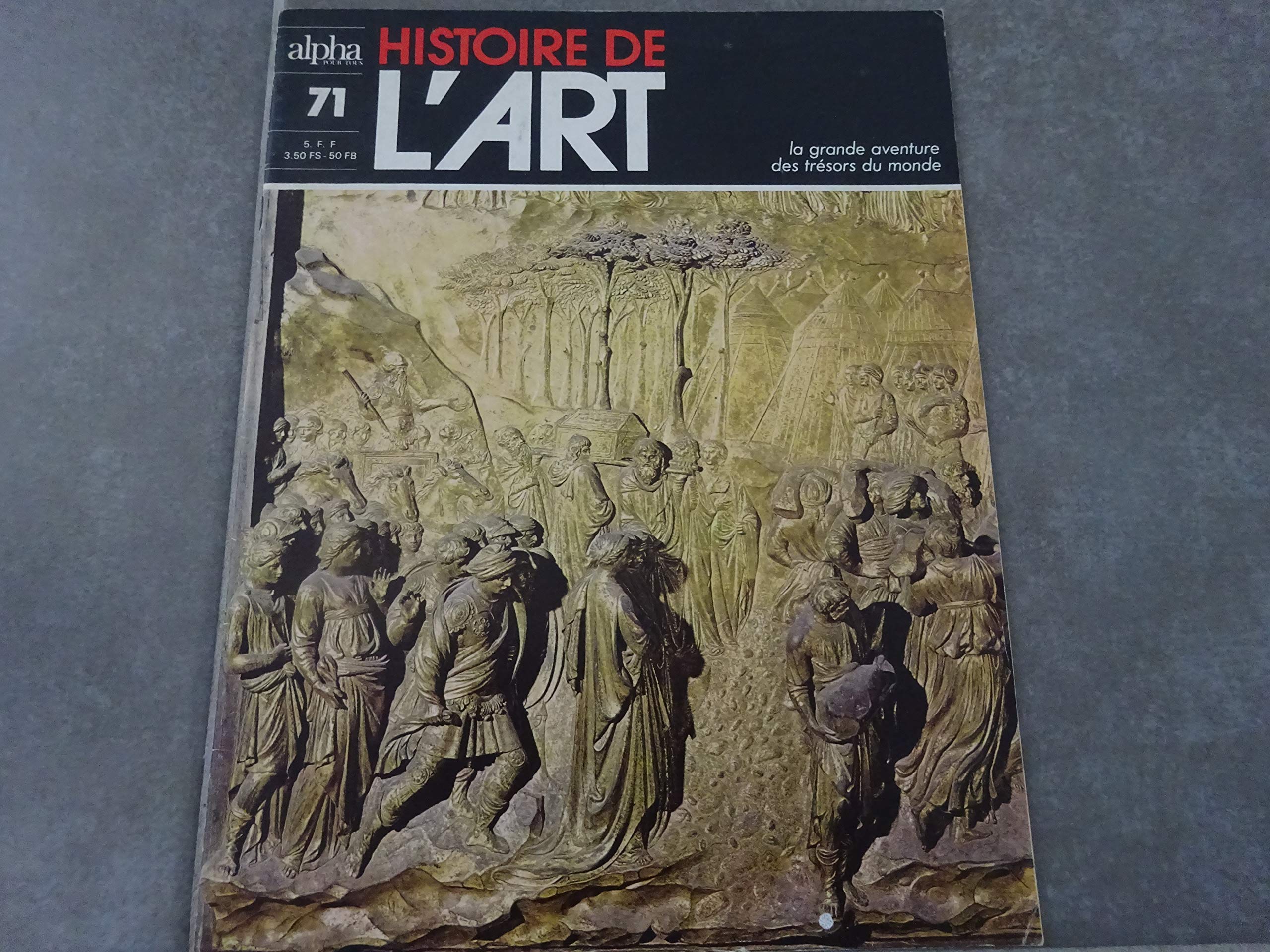 HISTOIRE DE L'ART MAG N°71 !!"LA GRANDE AVENTURE DES TRESORS DU MONDE" 3254564830796