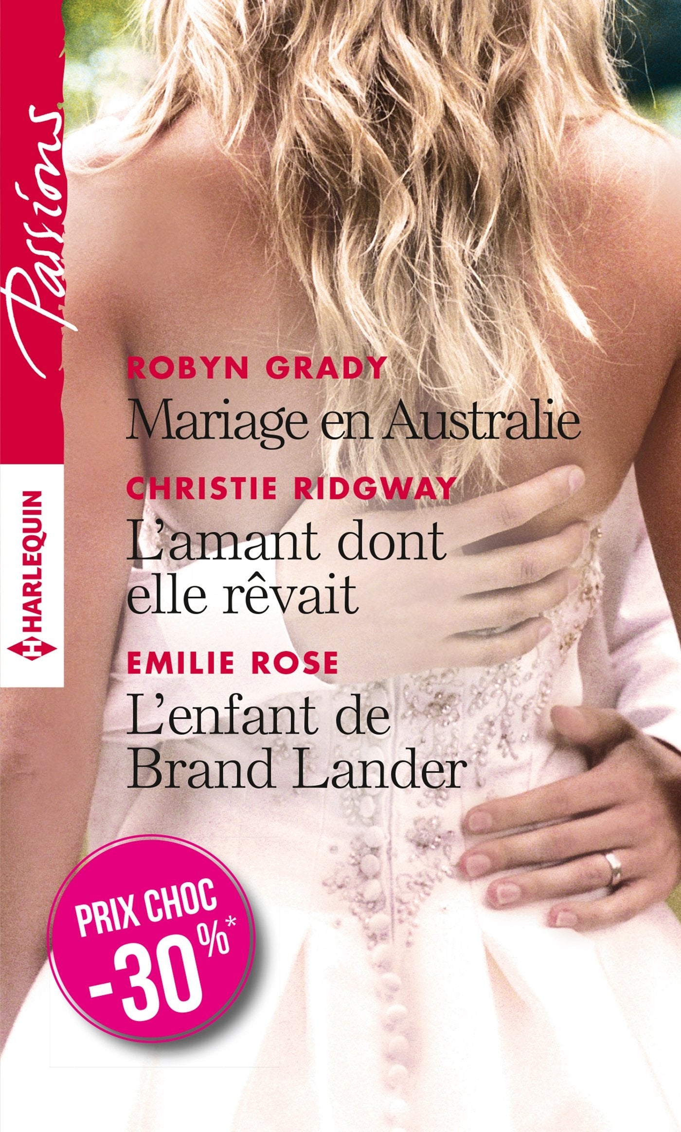 Mariage en Australie - L'amant dont elle rêvait - L'enfant de Brand Lander 9782280353311