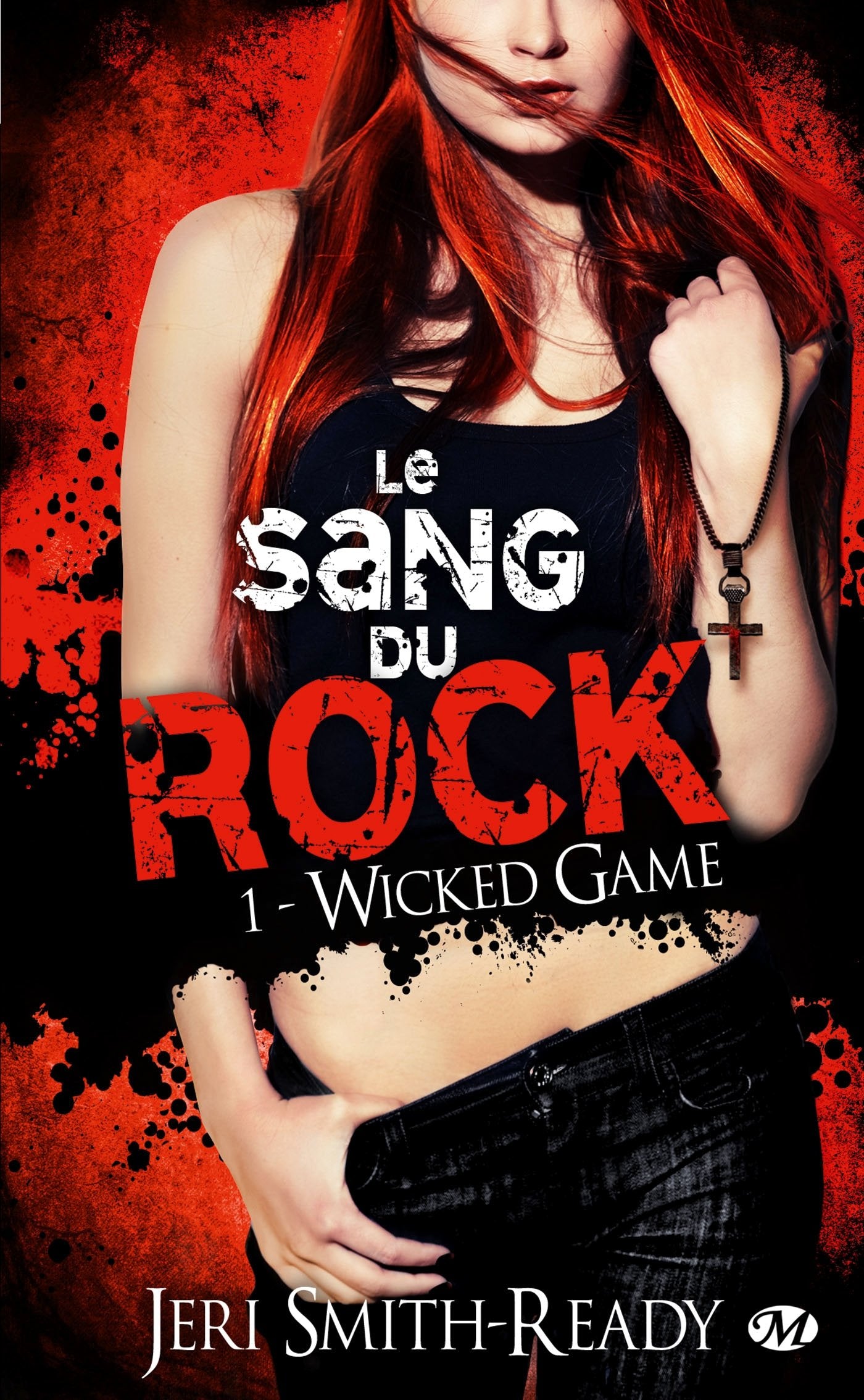 Le Sang du rock, T1 : Wicked Game 9782811206697