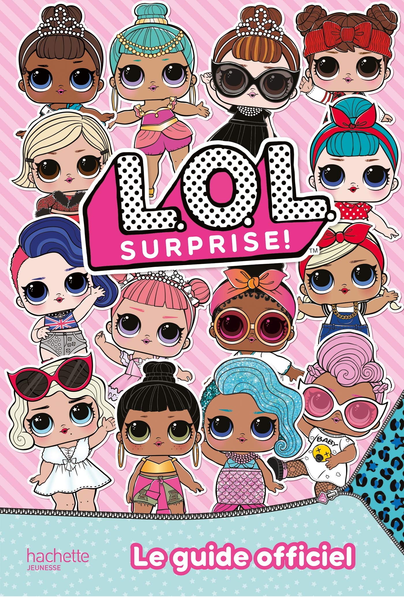 L.O.L. Surprise! - Guide officiel 9782017096634