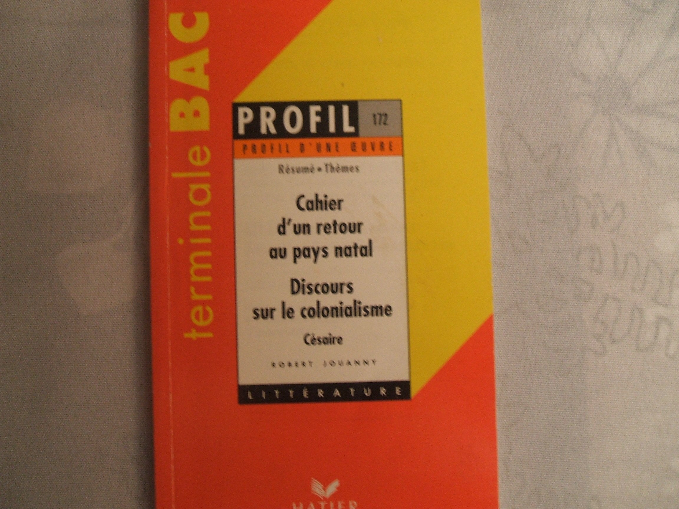 Profil d'une oeuvre : Cahier d'un retour au pays natal (1939, 1956), Discours sur le colonialisme (1955), Césaire 9782218009785