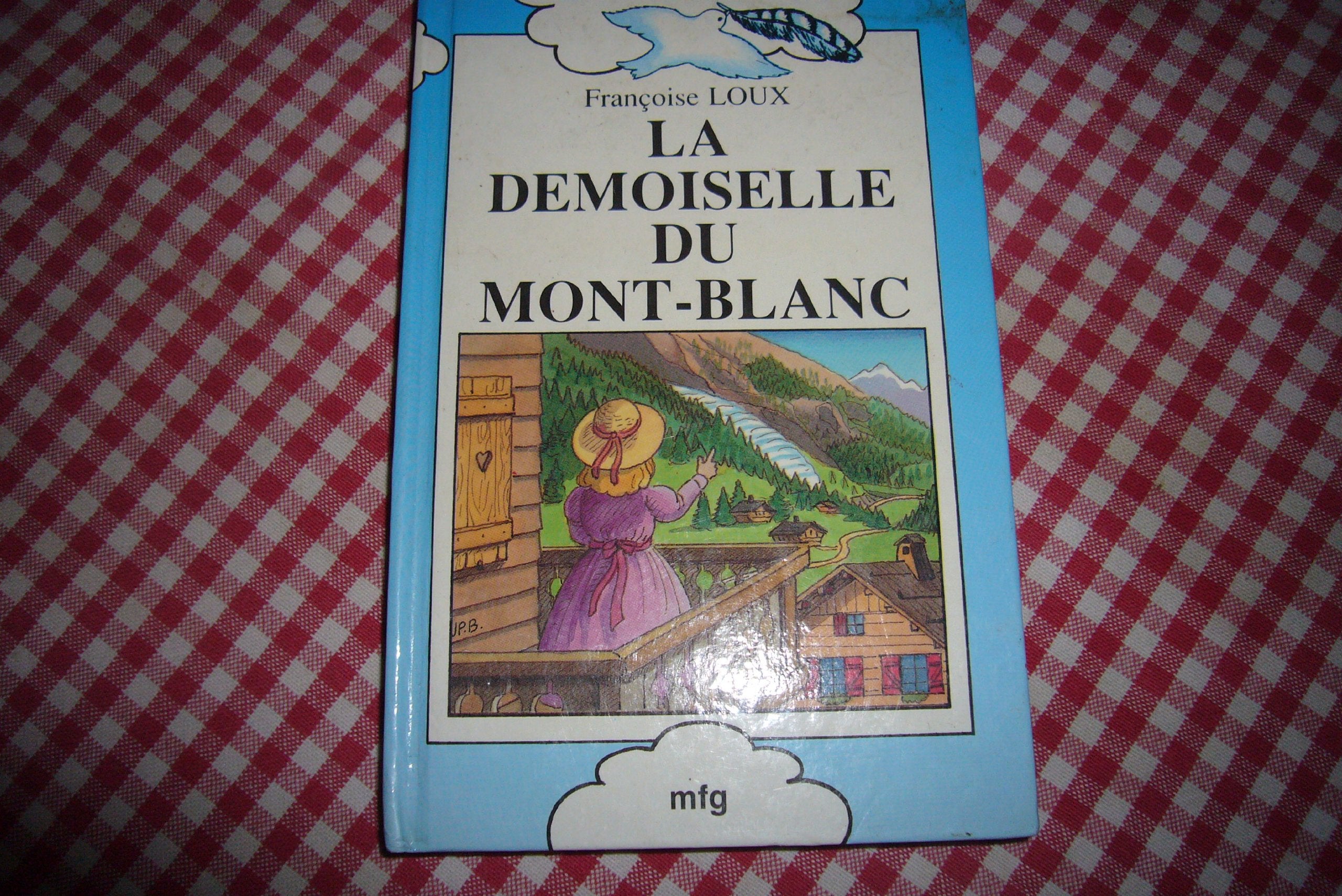 LA DEMOISELLE DU MONT BLANC 9782876064935