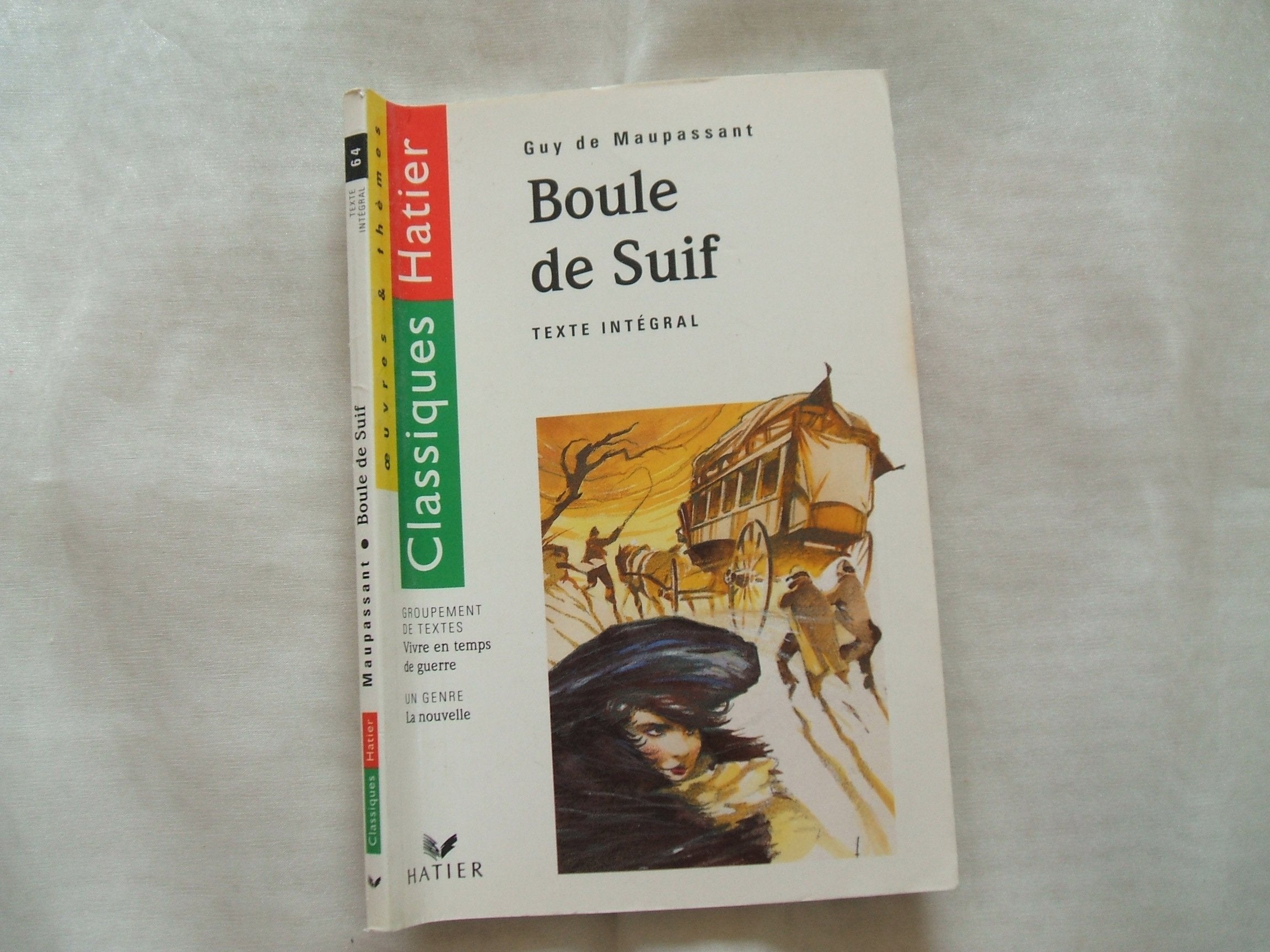 Boule de suif, suivi de "vivre en temps de guerre" 9782218042140