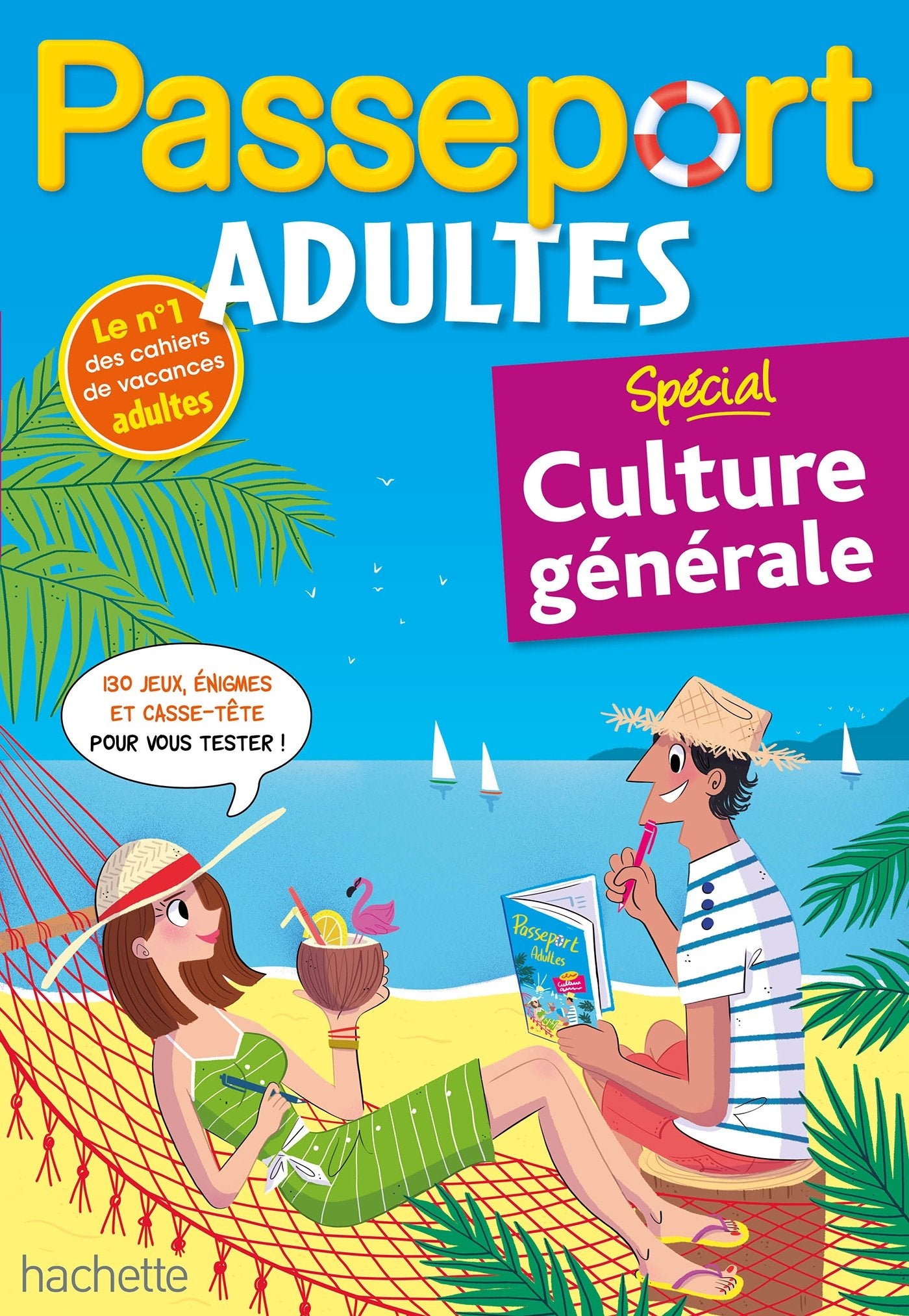 Passeport Adultes - Spécial culture générale- Cahier de vacances 9782017016922