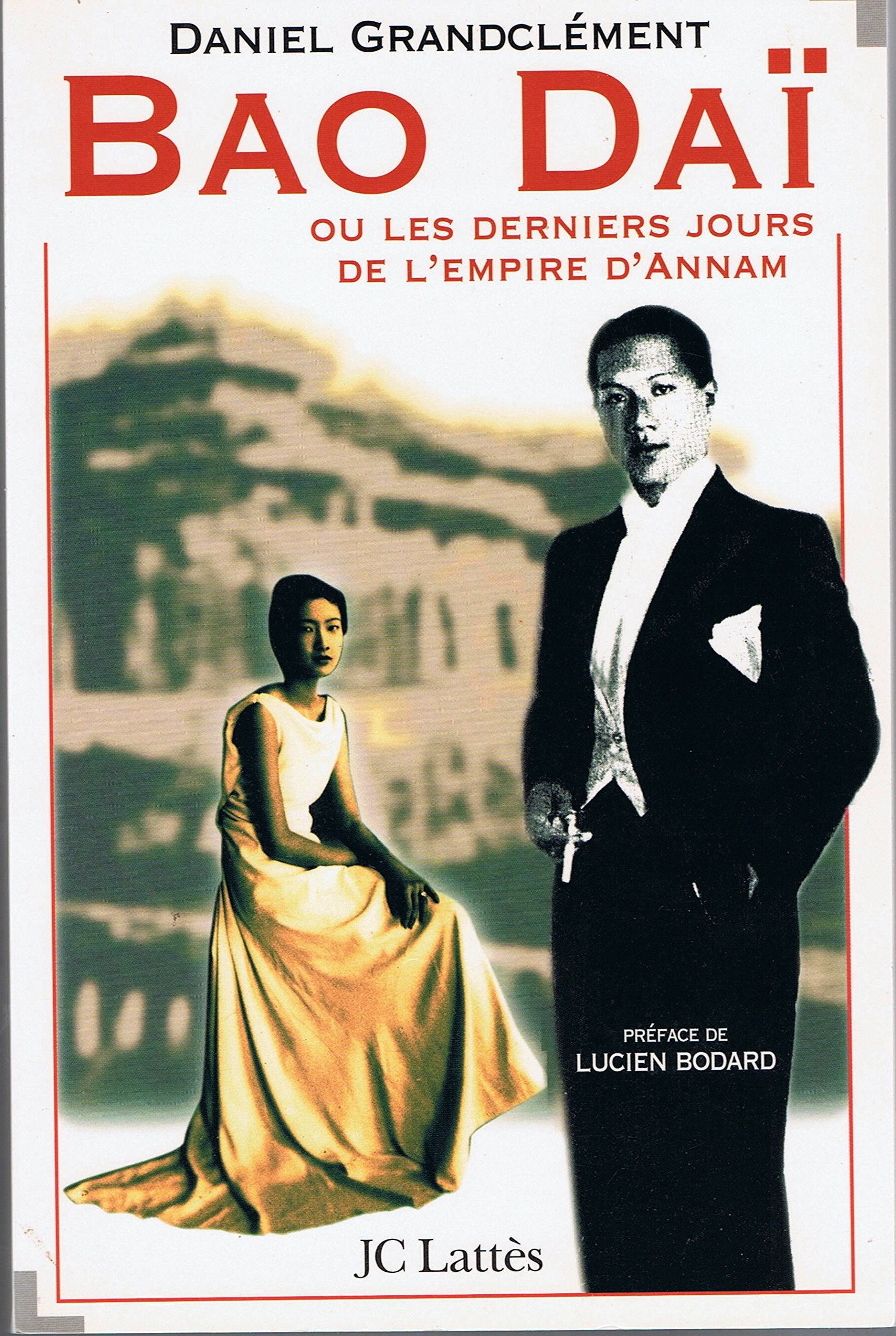 Bao Daï ou Les derniers jours de l'empire d'Annam 9782709618212