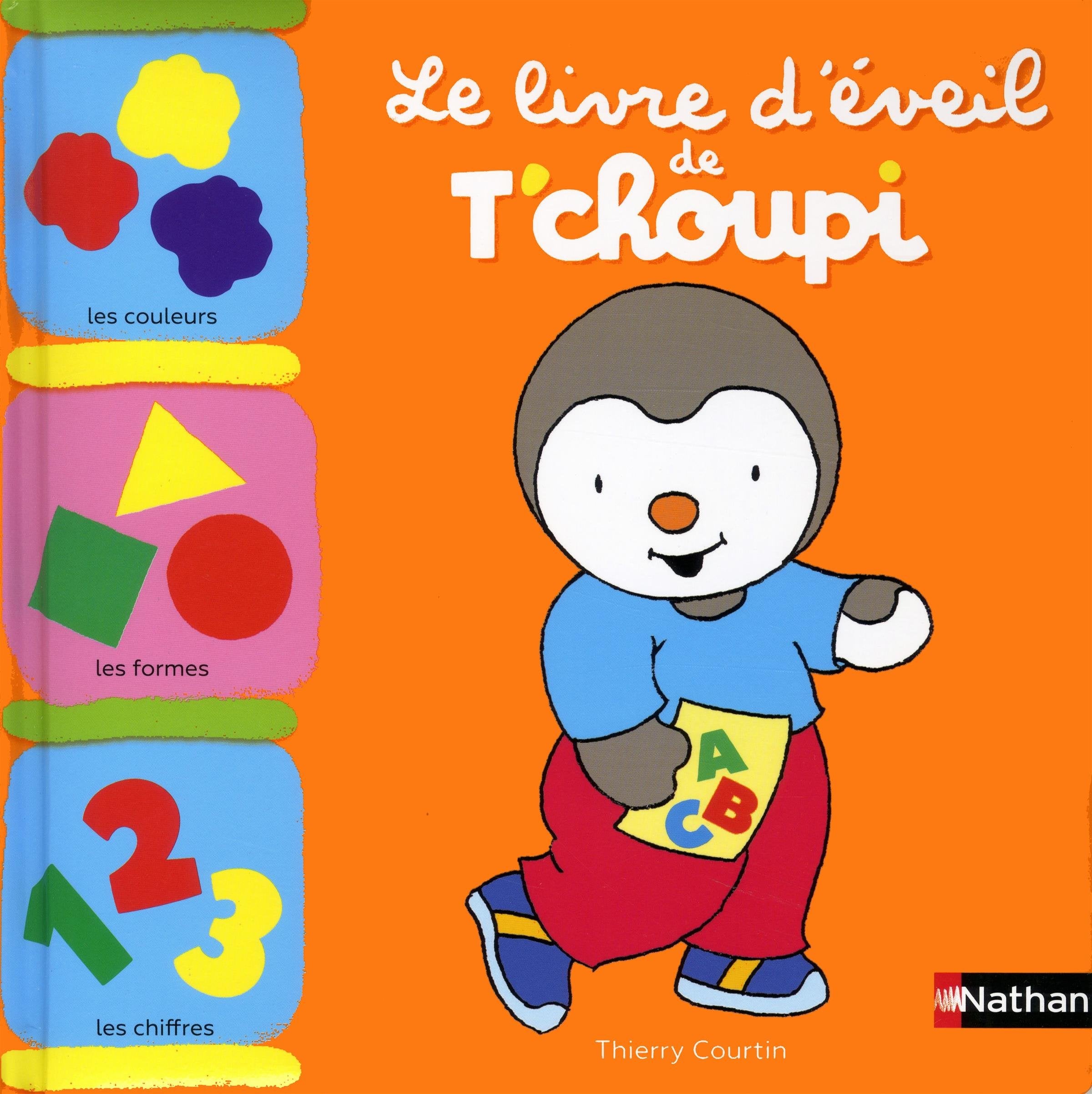 Le livre d'éveil de T'choupi - Dès 2 ans 9782092580929