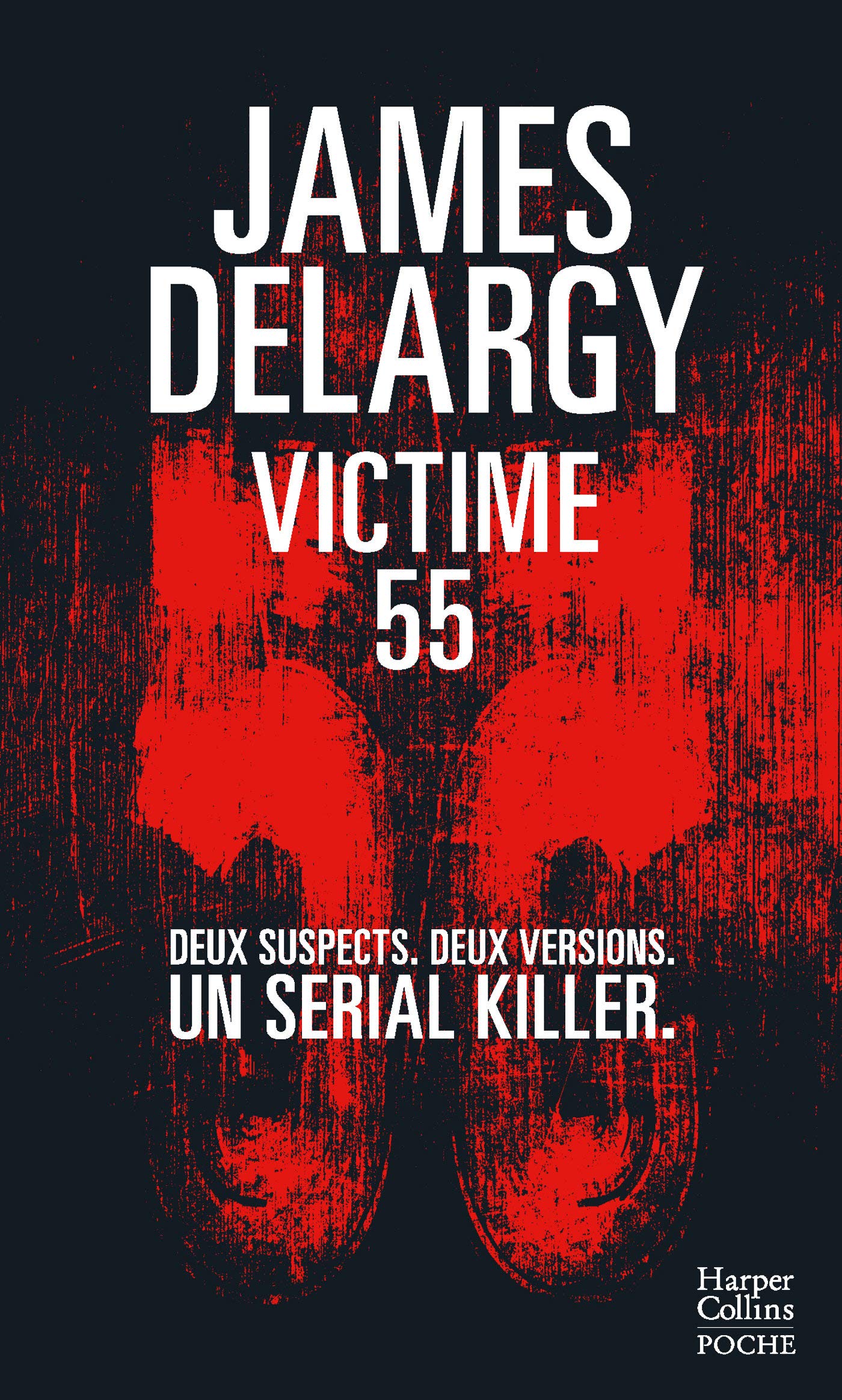 Victime 55: Deux suspects. Deux versions. Un serial killer. 9791033908579