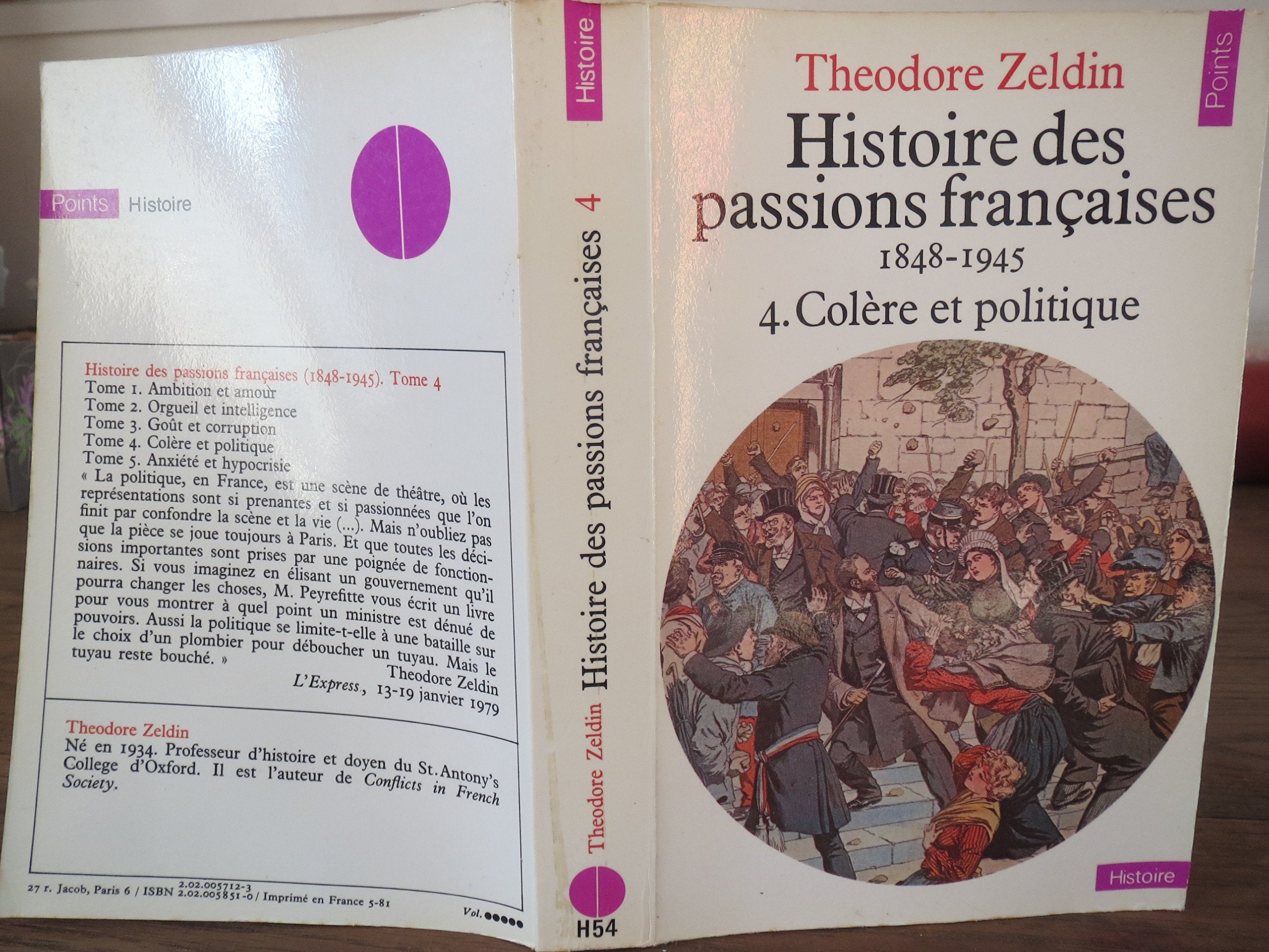 Histoire Des Passions Francaises. Tome 4, Colere Et Politique 9782020058513