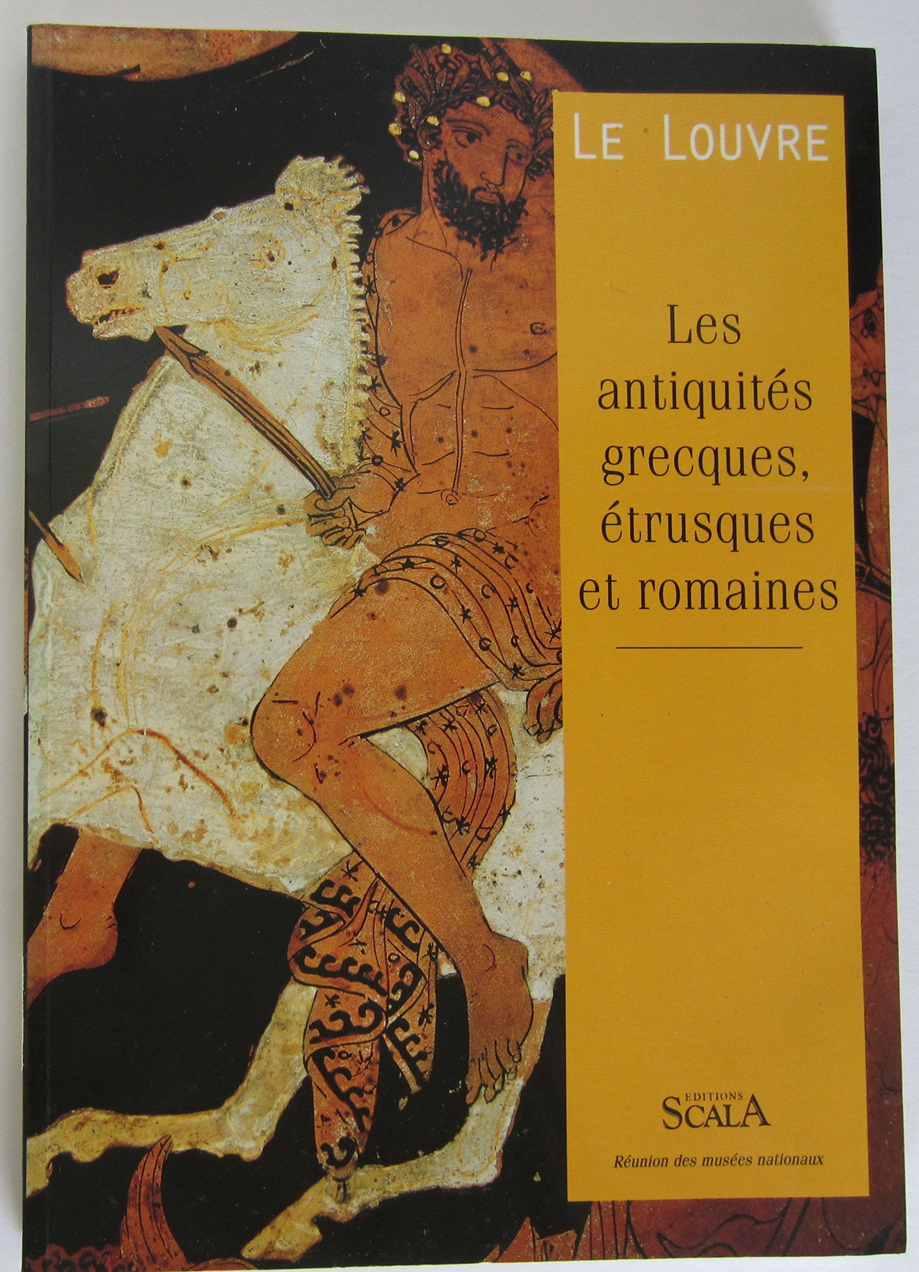 Le Louvre : Les antiquités grecques, étrusques et romaines 9782866561789