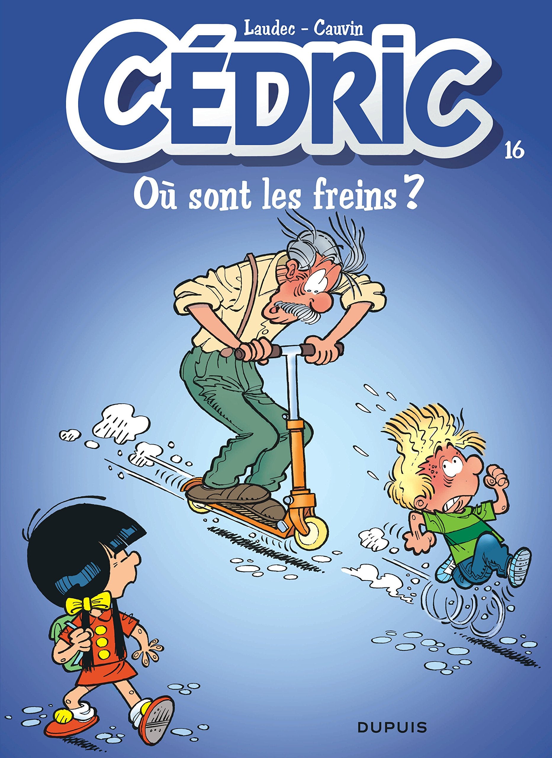 Cédric, tome 16 : Où sont les freins ? 9782800132471