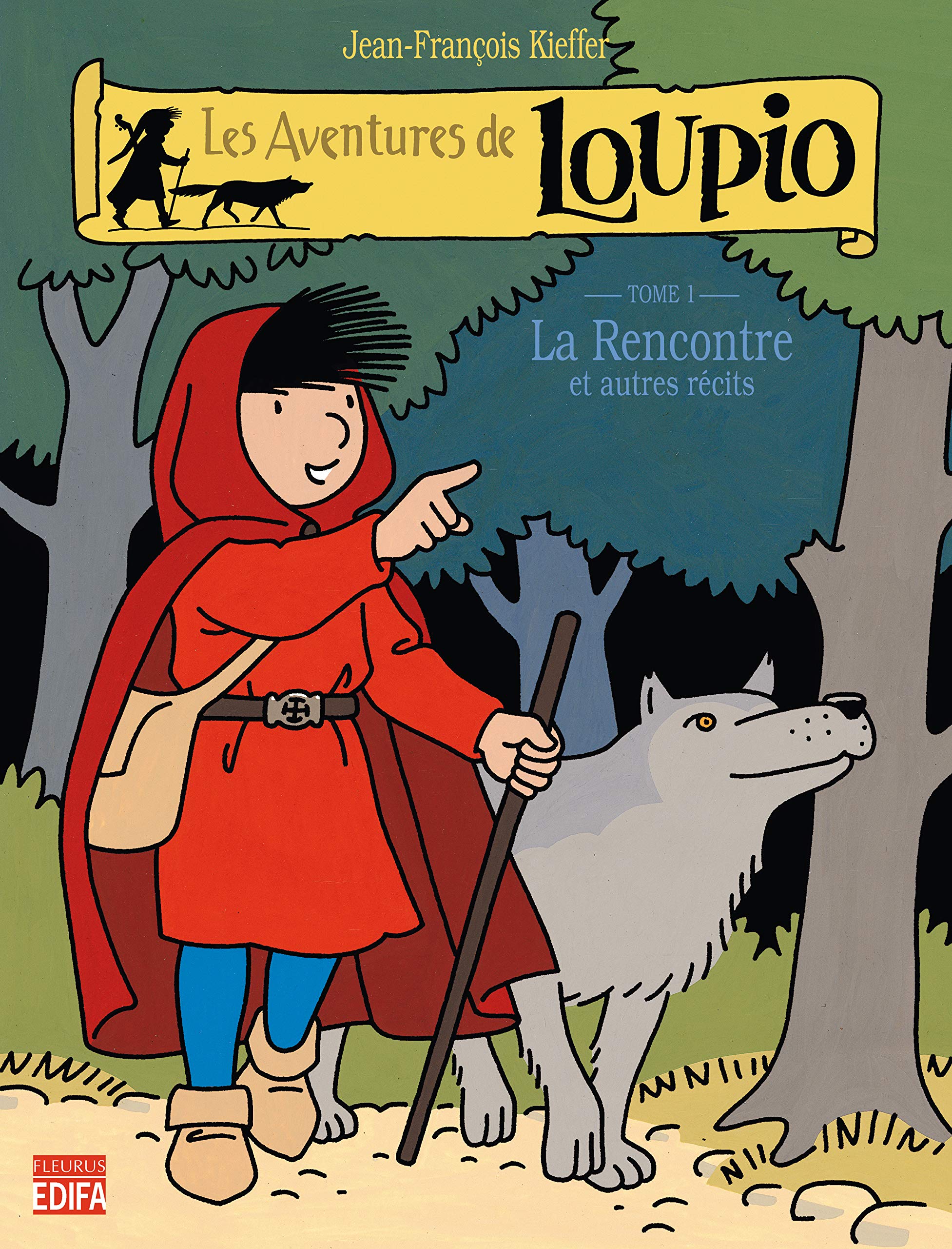 Les Aventures de Loupio, tome 1 : La Rencontre et Autres récits 9782914580007