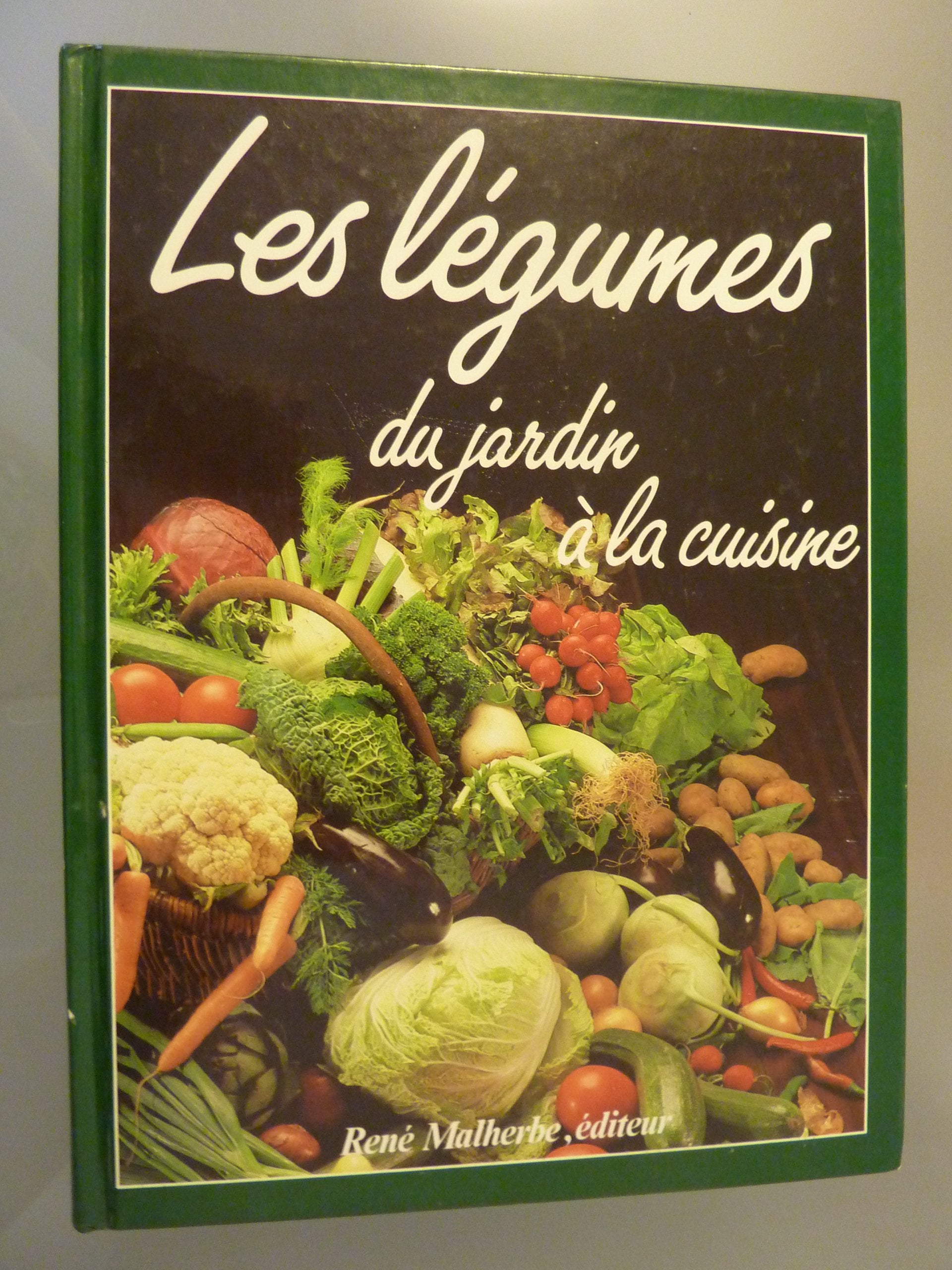 Les legumes du jardin à la cuisine 9782905780096