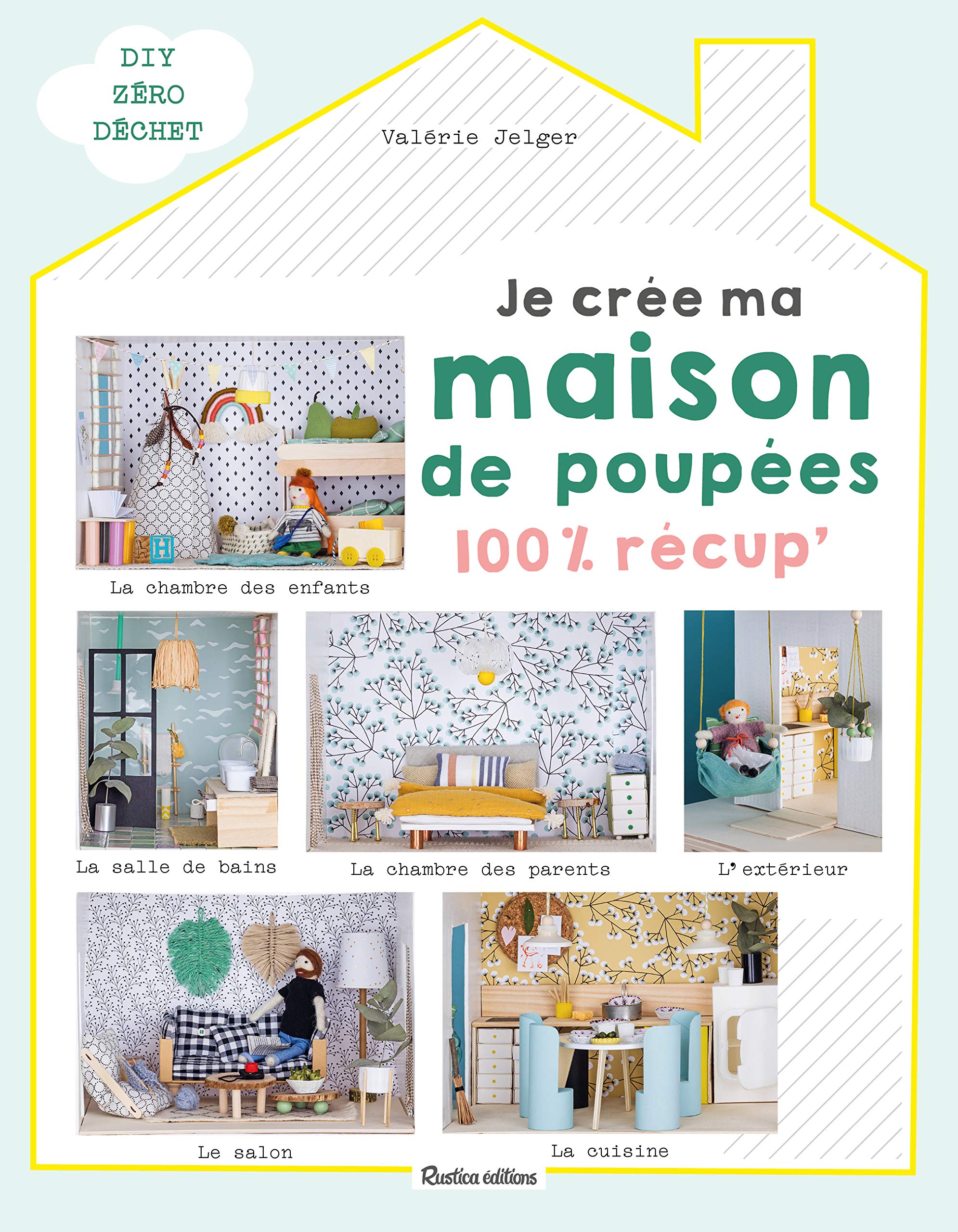 Je crée ma maison de poupées 100 % récup 9782815315081