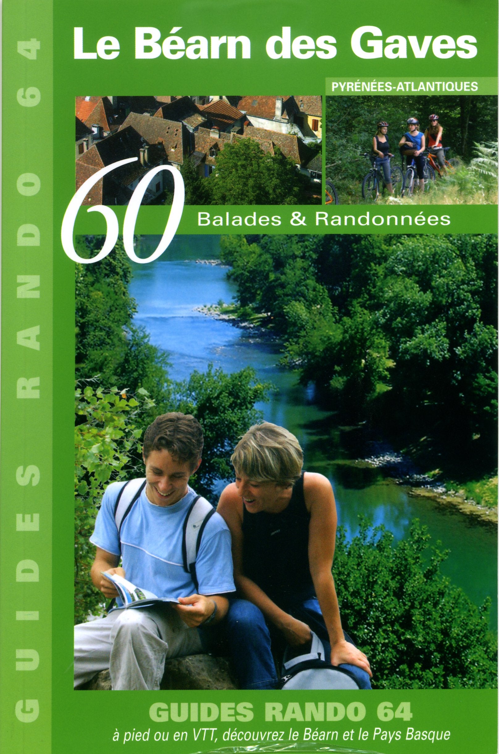60 Balades & Randonnées le Bearn des Gaves 9782953249903