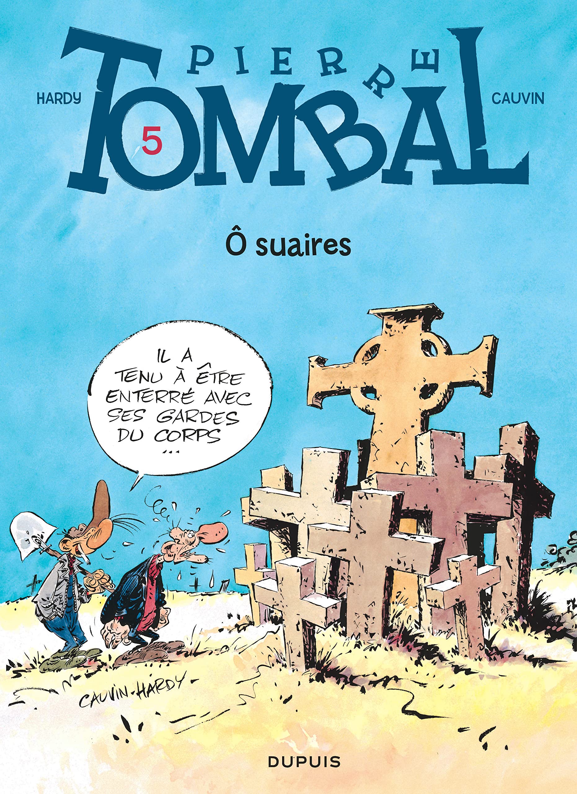 Pierre Tombal, tome 5 : O suaires 9782800116136