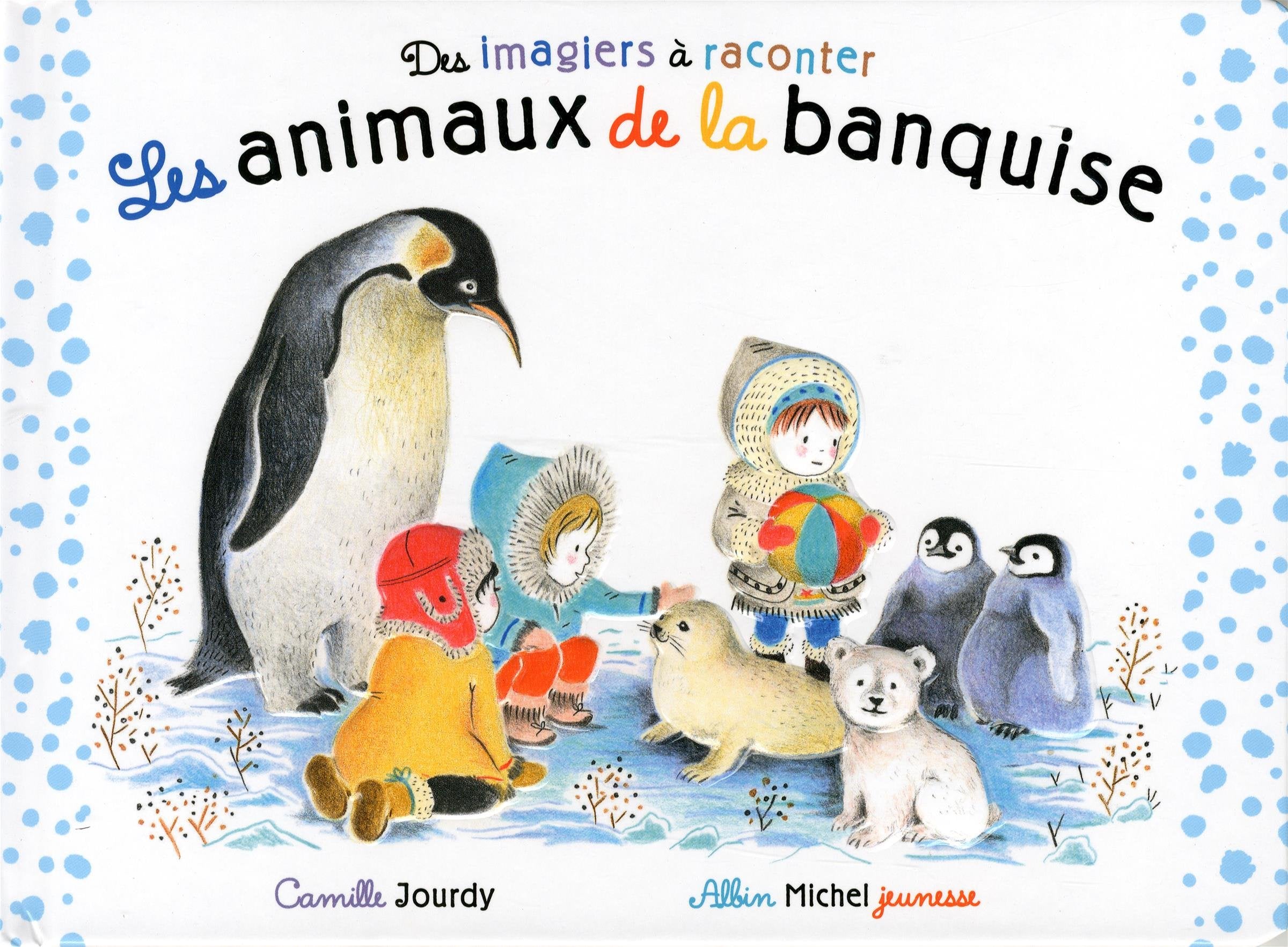 Les animaux de la banquise 9782226249333