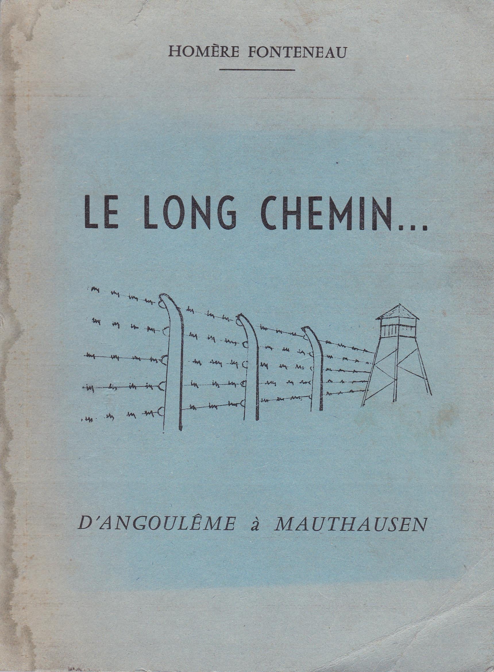 Le Long chemin : Buchenwald, Maïdanek, Auschwitz, Mauthausen 