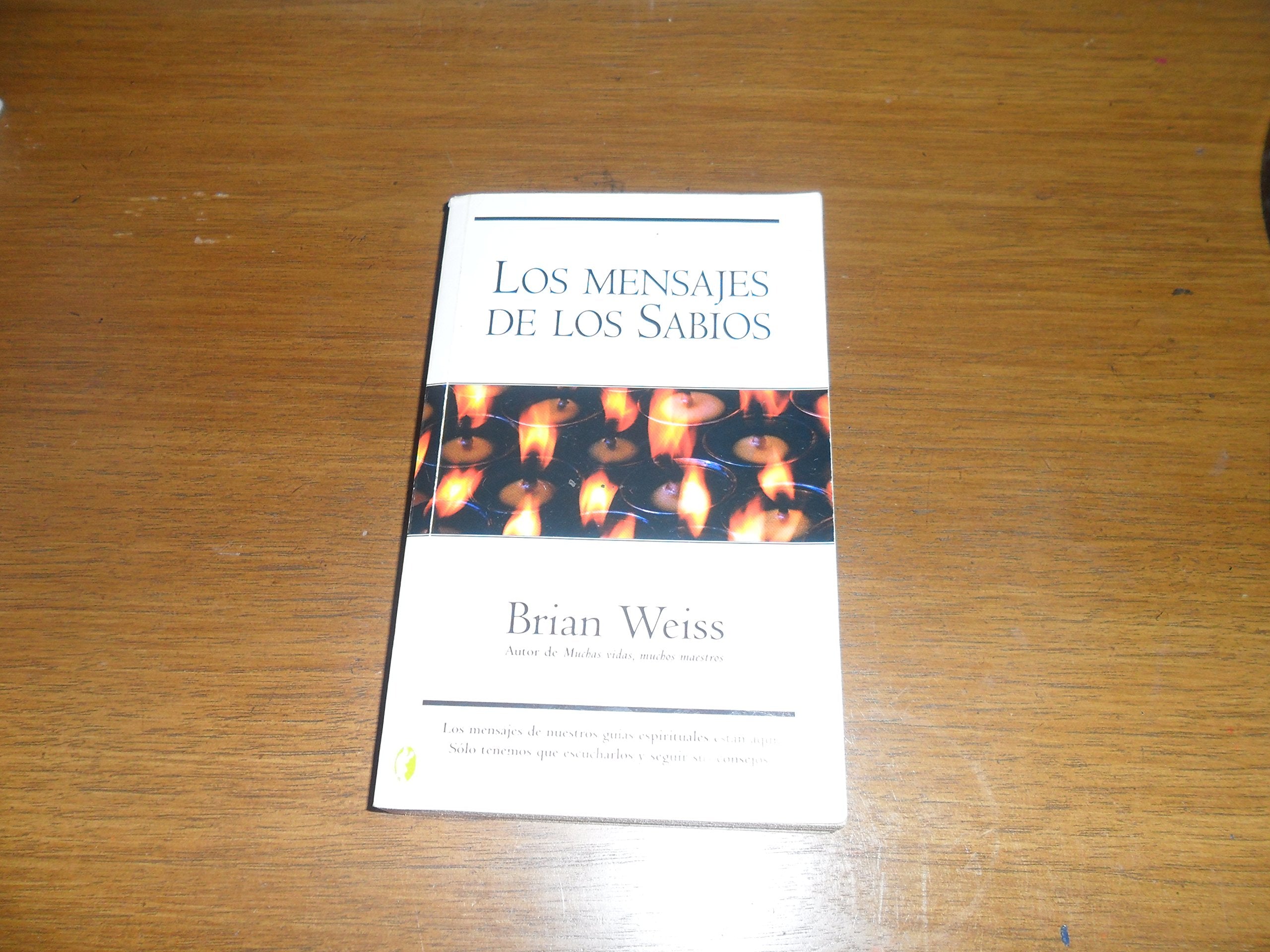 Mensajes De Los Sabios / Messages from the Masters: Tapping into the Power of Love 9788466621670