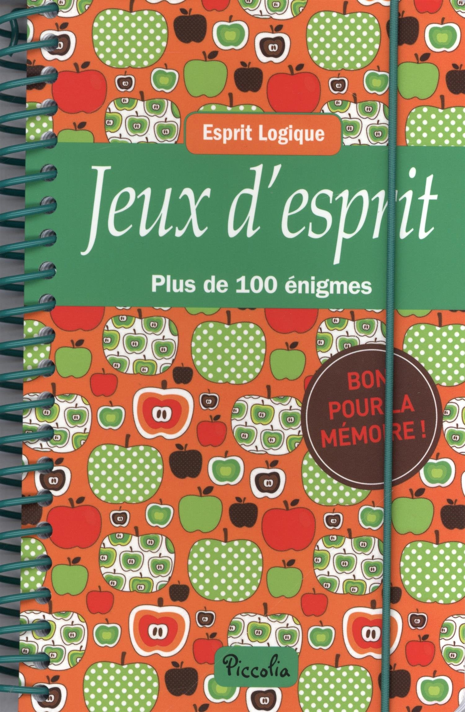 Jeux d'esprit: Plus de 100 énigmes 9782753033399