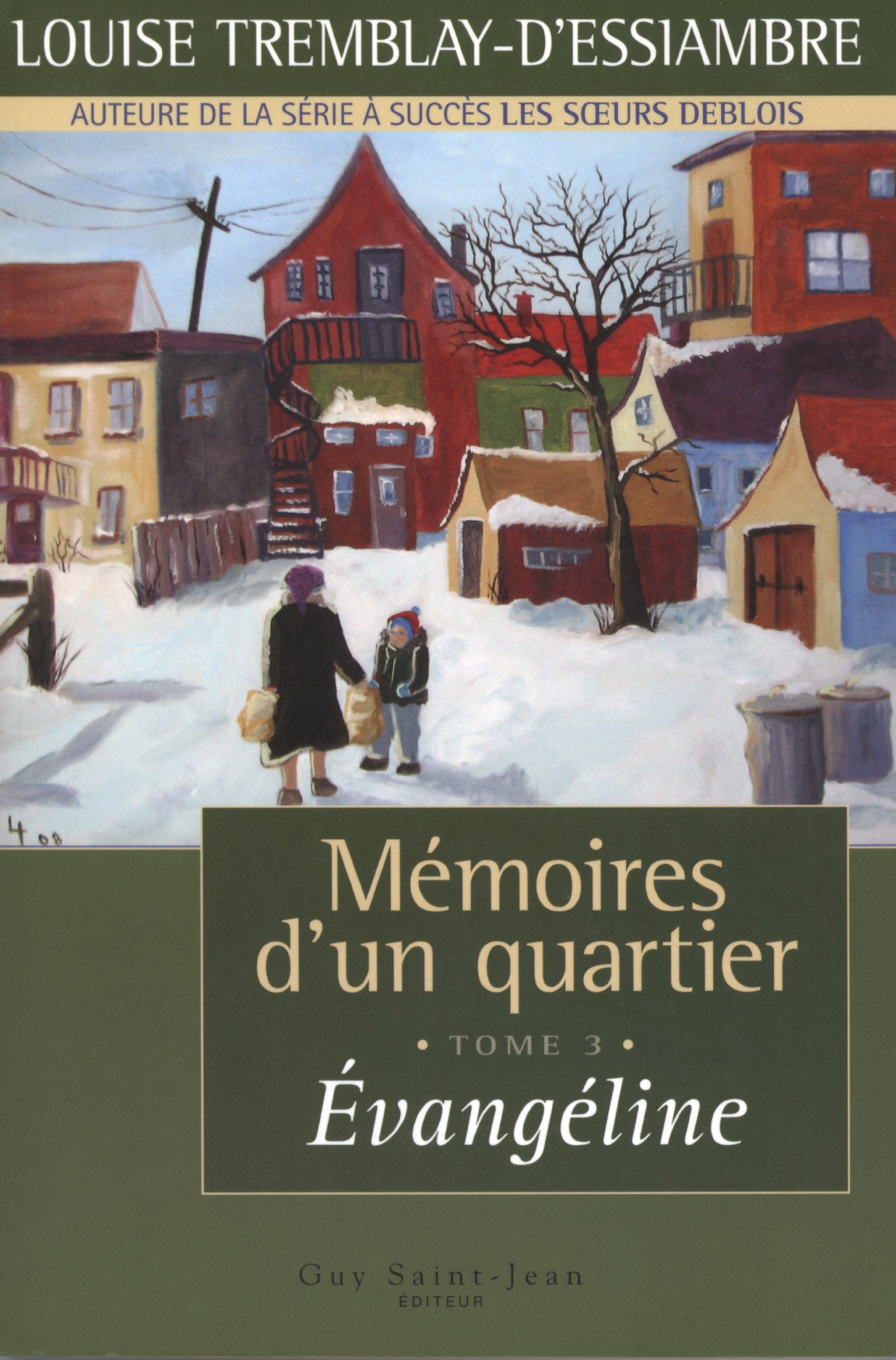 Memoires D'un Quarter t 03 Evangéline 9782894553169