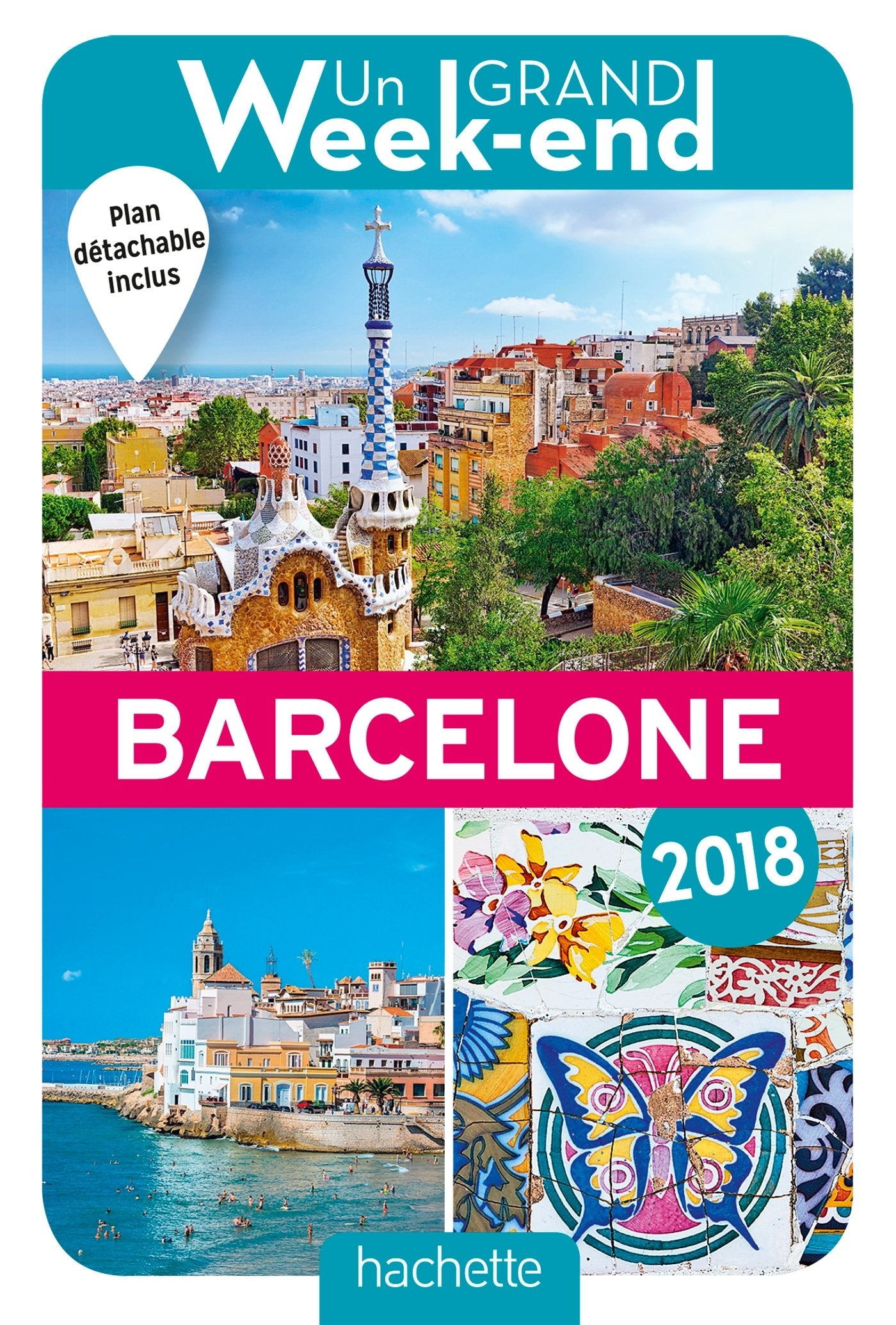 Guide Un Grand Week-end à Barcelone 2018 9782017008361