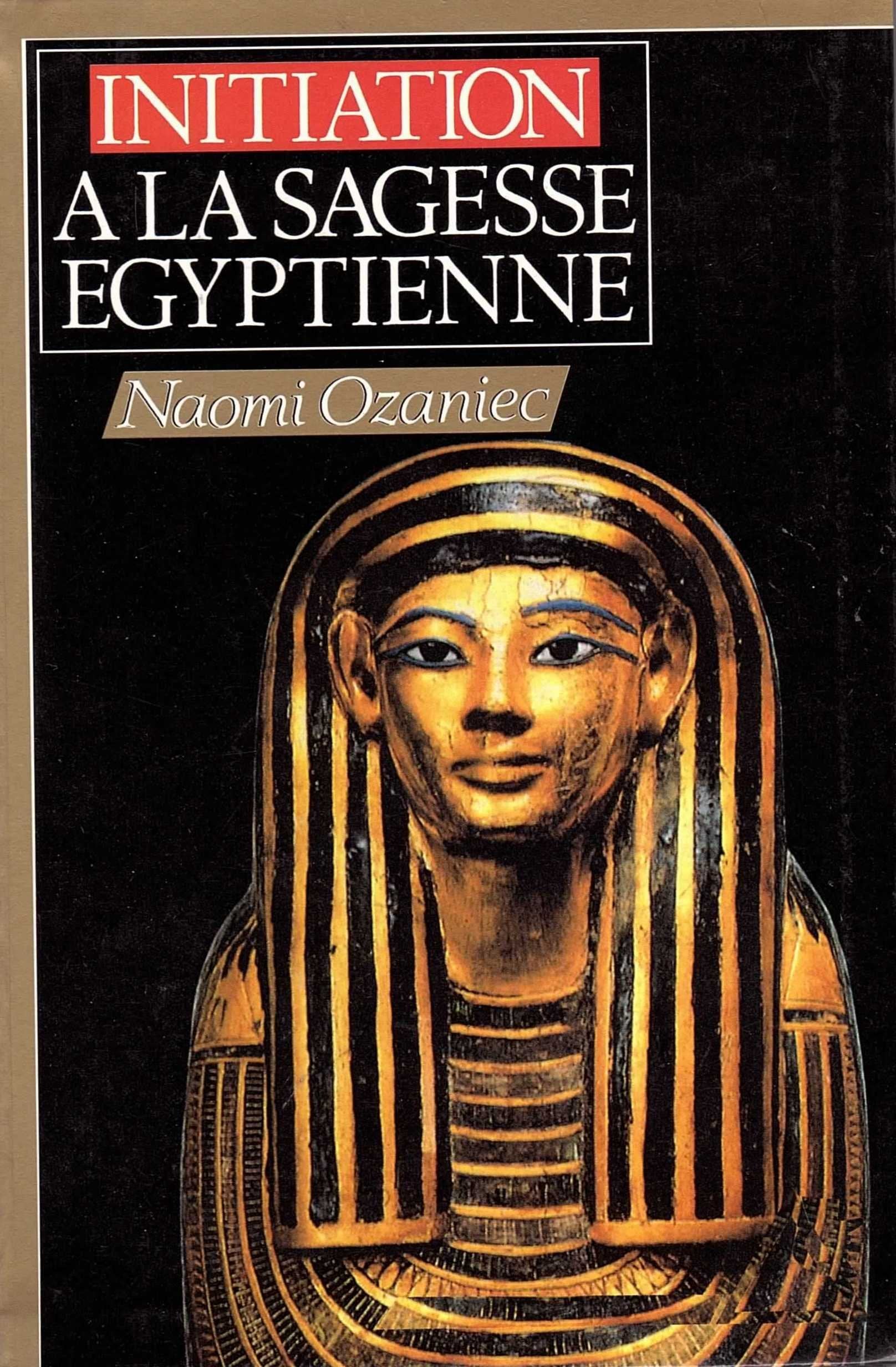 Initiation à la sagesse égyptienne. 9782286059040