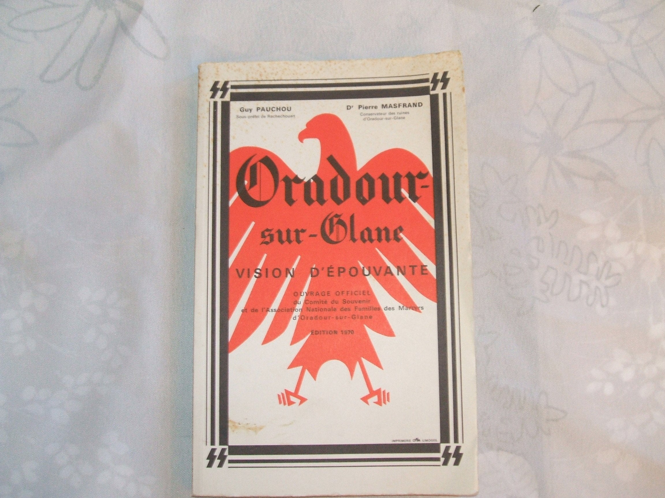 Oradour-sur-glane - vision d'épouvante - ouvrage officiel du comité du souvenir et de l'association nationale des familles des martyrs d'oradour-sur-glane . 9782742717873