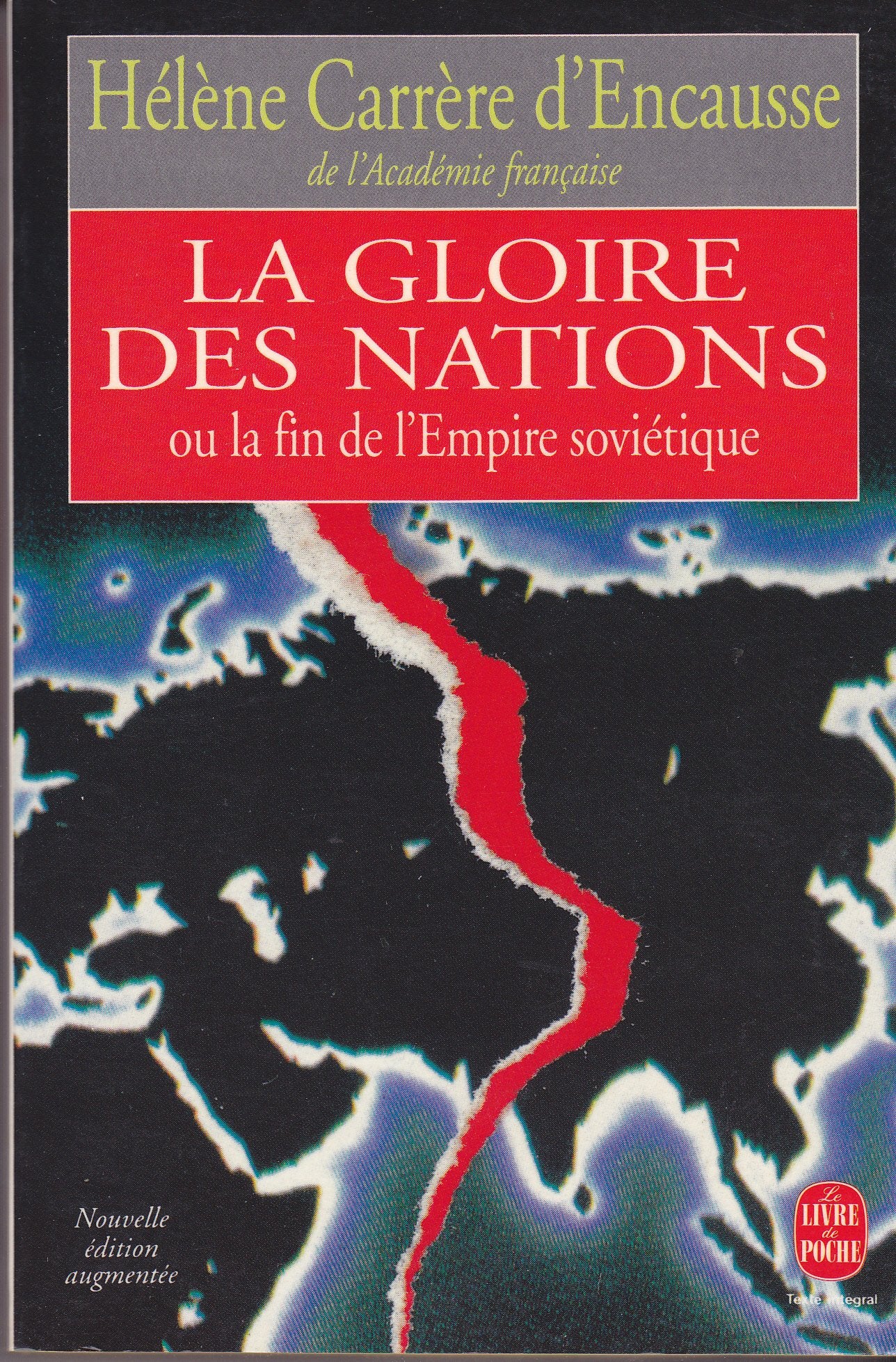 La gloire des nations ou la fin de l'Empire soviétique - nouvelle édition augmentée supplément de décembre 1991 9782253061083