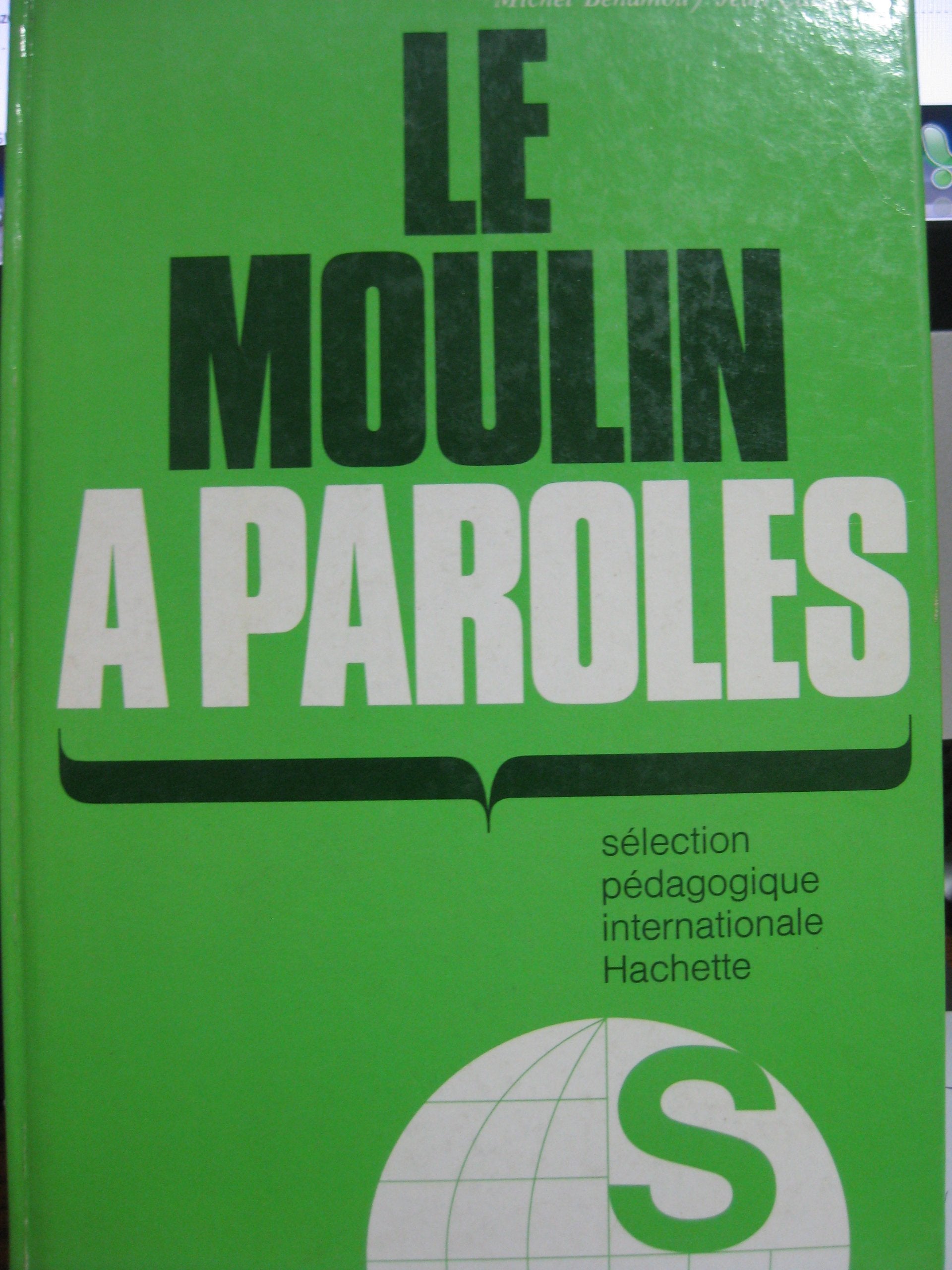 Le moulin à paroles : sélection pédagogique internationale Hachette 9782010024399