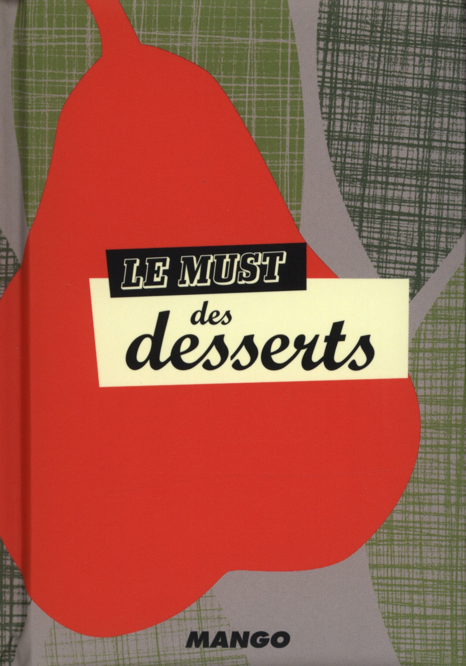 Le Must des desserts 9782317001192