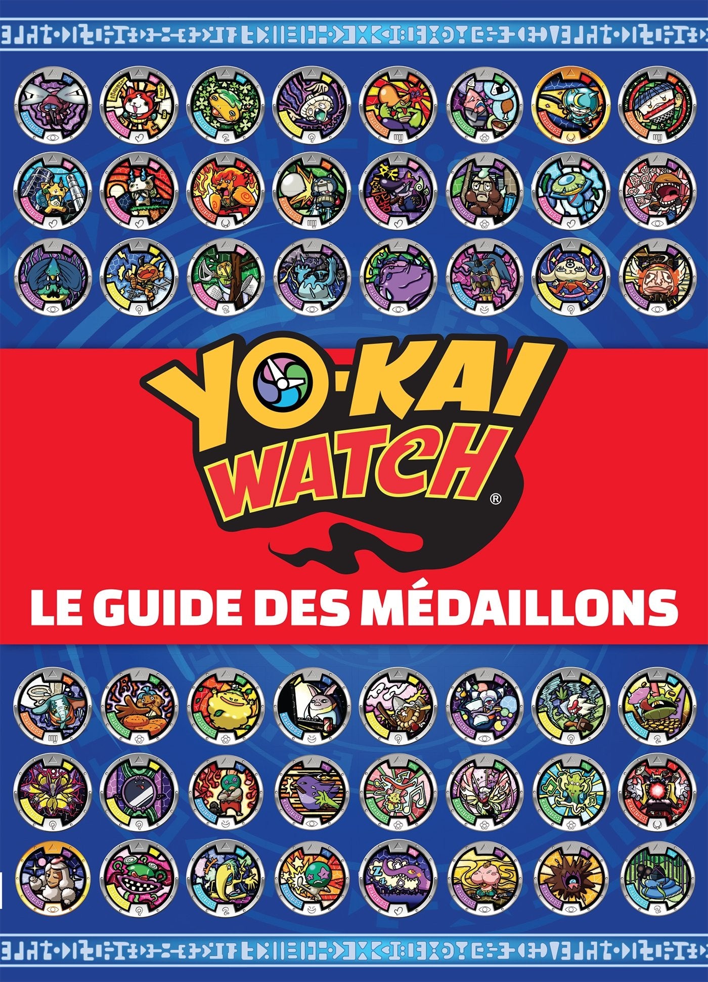 Yo-Kai Watch - Guide des médaillons 9782017030300