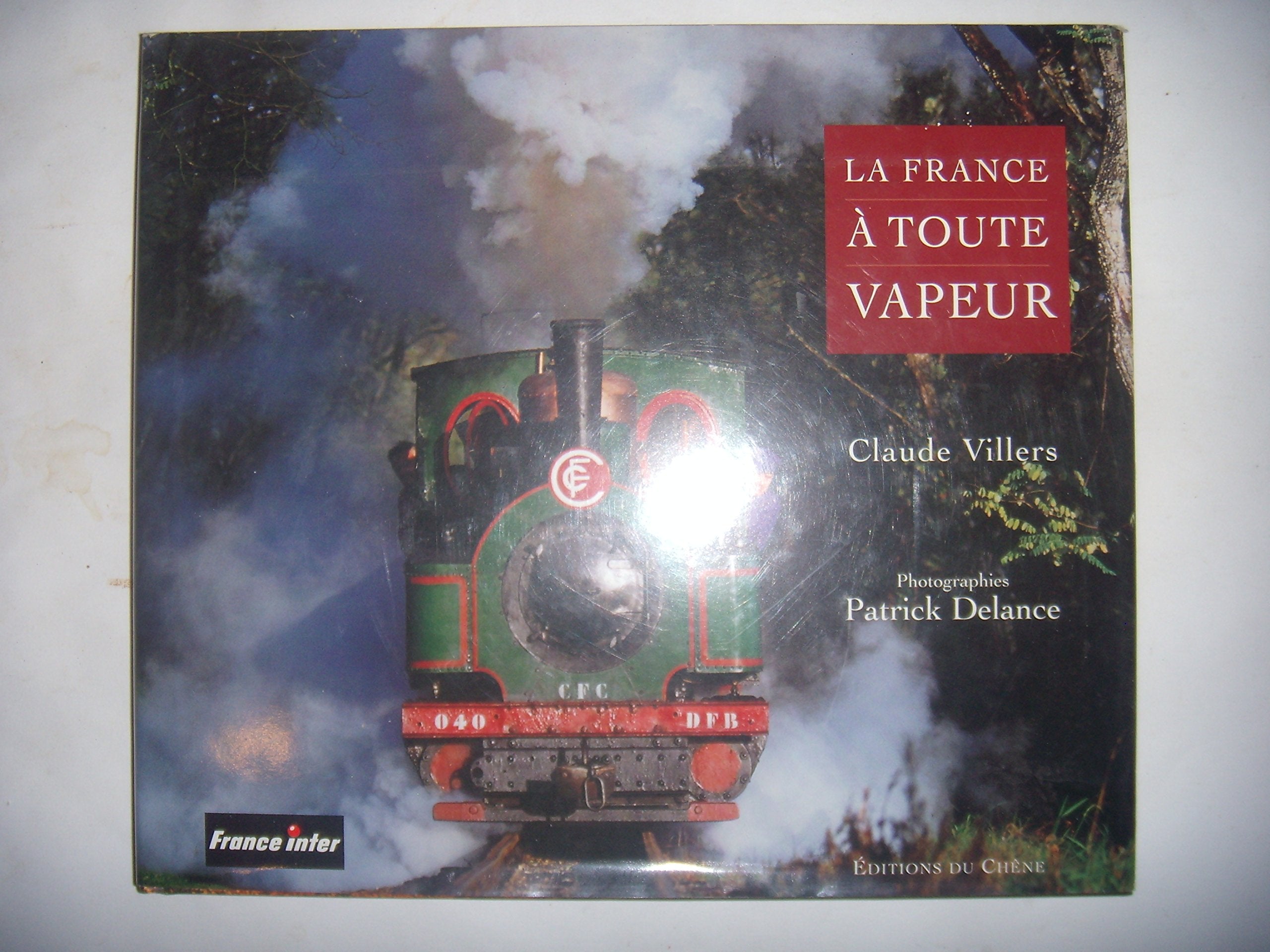 La France A Toute Vapeur 9782842771645