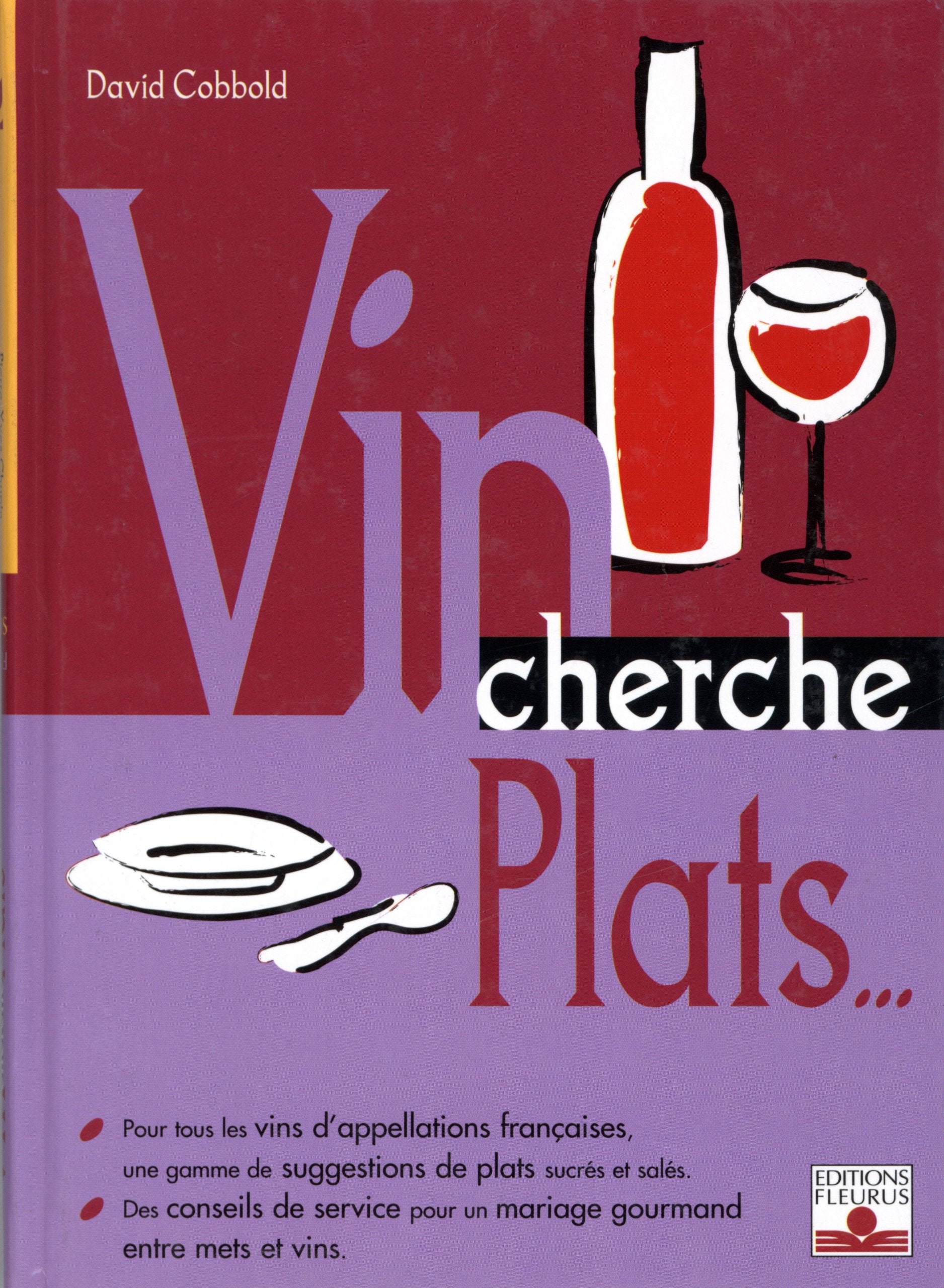 Plat cherche vins... Vin cherche plats... 9782215074717