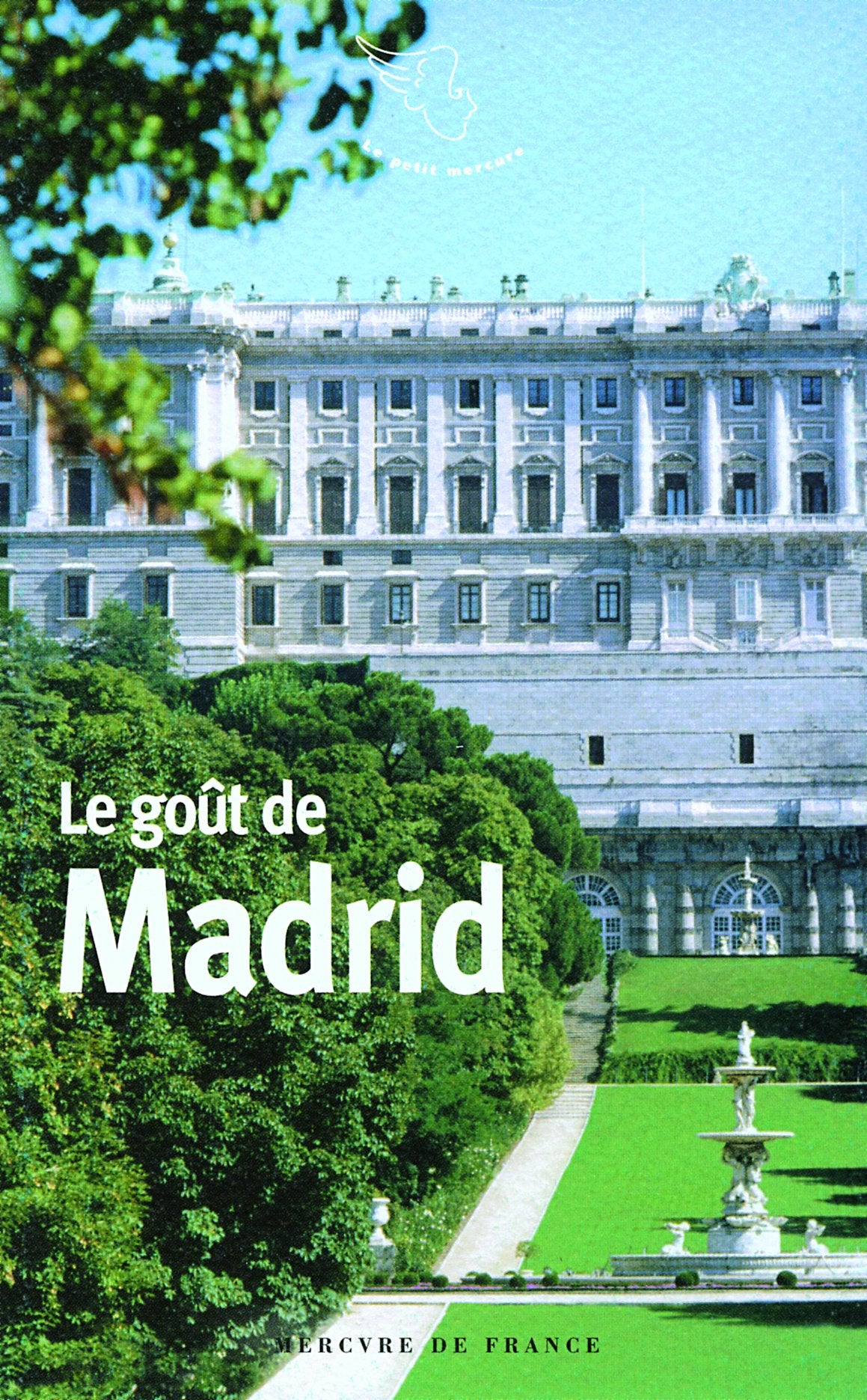 Le goût de Madrid 9782715228276