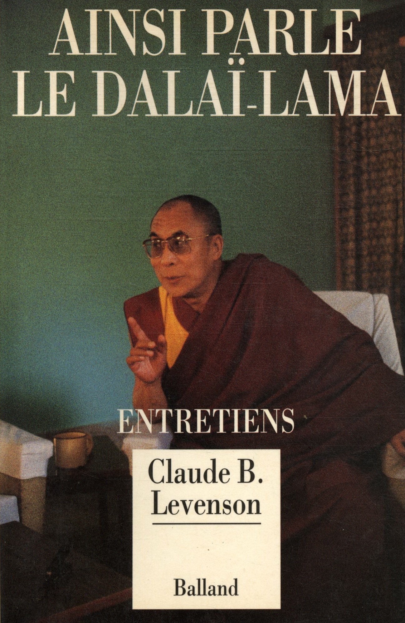 Ainsi parle le Dalaï-Lama : Entretiens 9782715808256