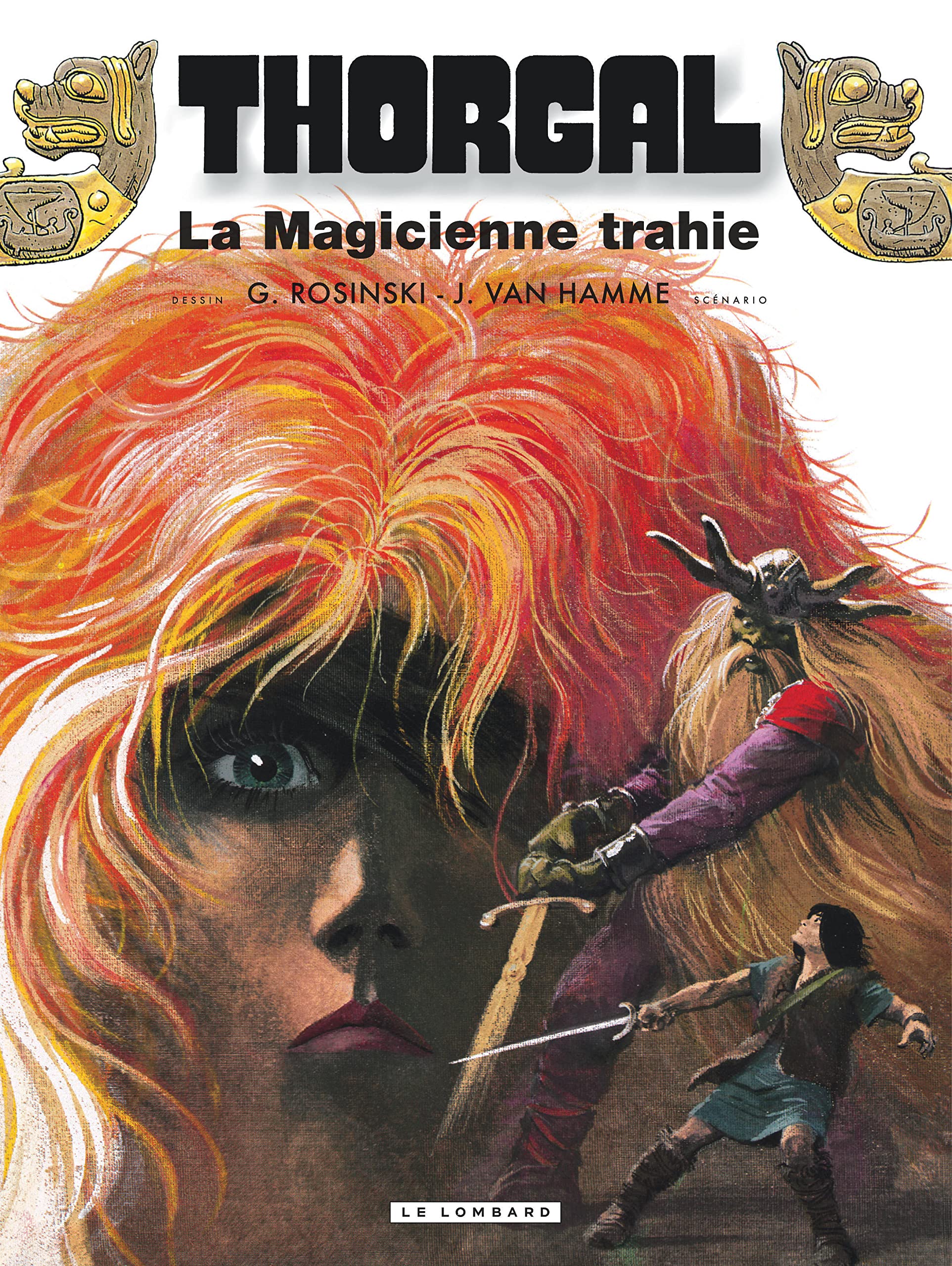 Thorgal, tome 1 : La Magicienne trahie ; (suivi de) Presque le paradis 9782803603589