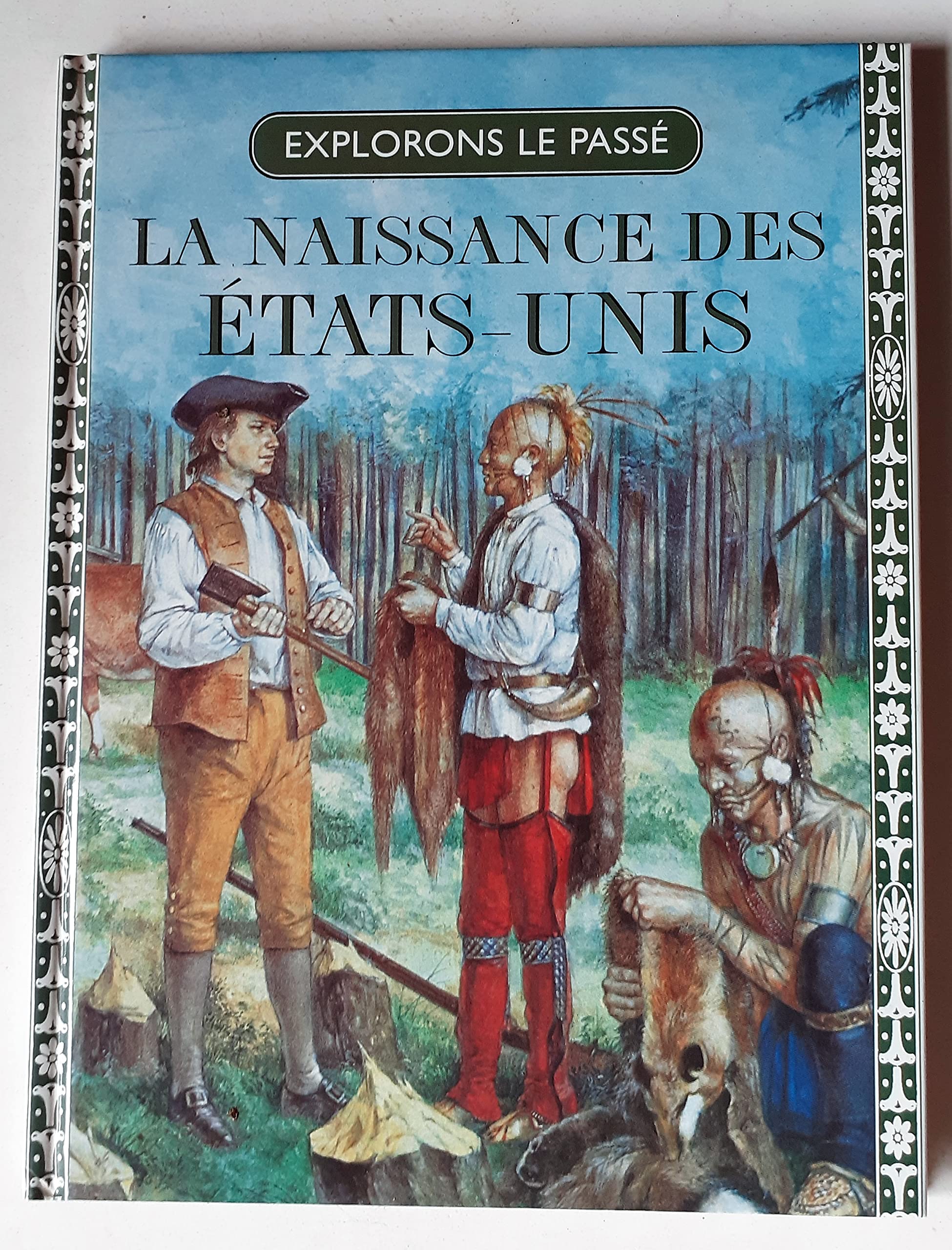 LA NAISSANCE DES ETATS-UNIS 9782743401955