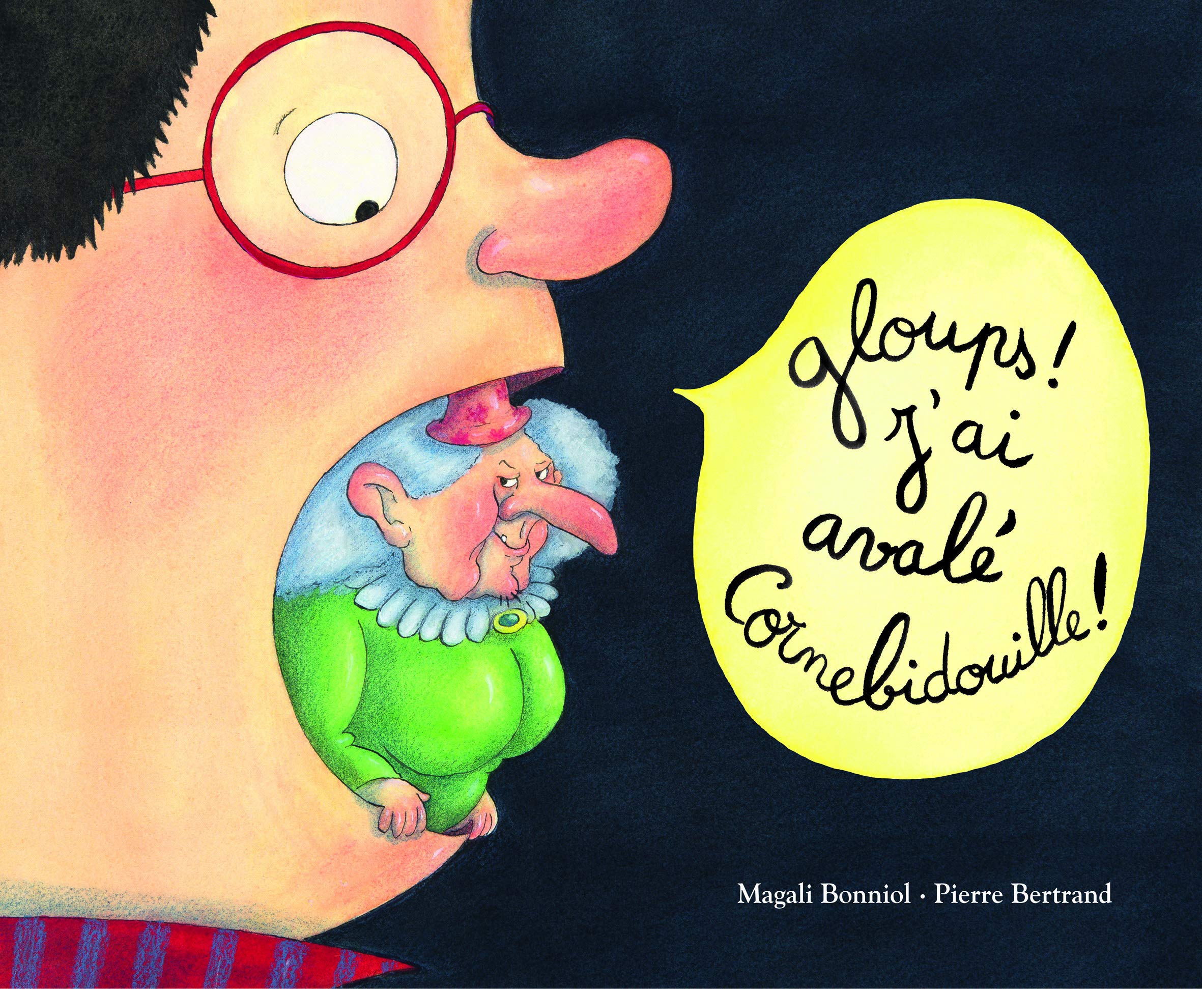 gloups ! j ai avalé Cornebidouille ! 9782211230728