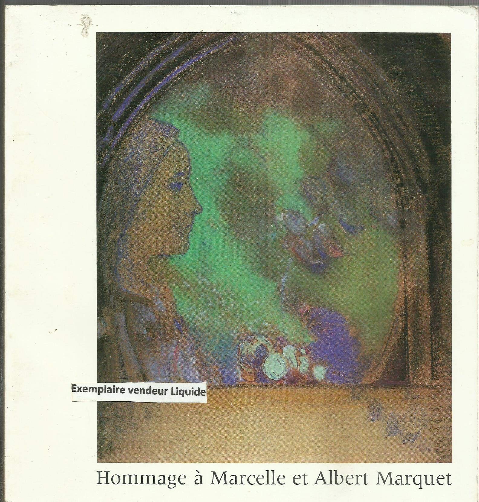 HOMMAGE A MARCELLE ET ALBERT MARQUET 