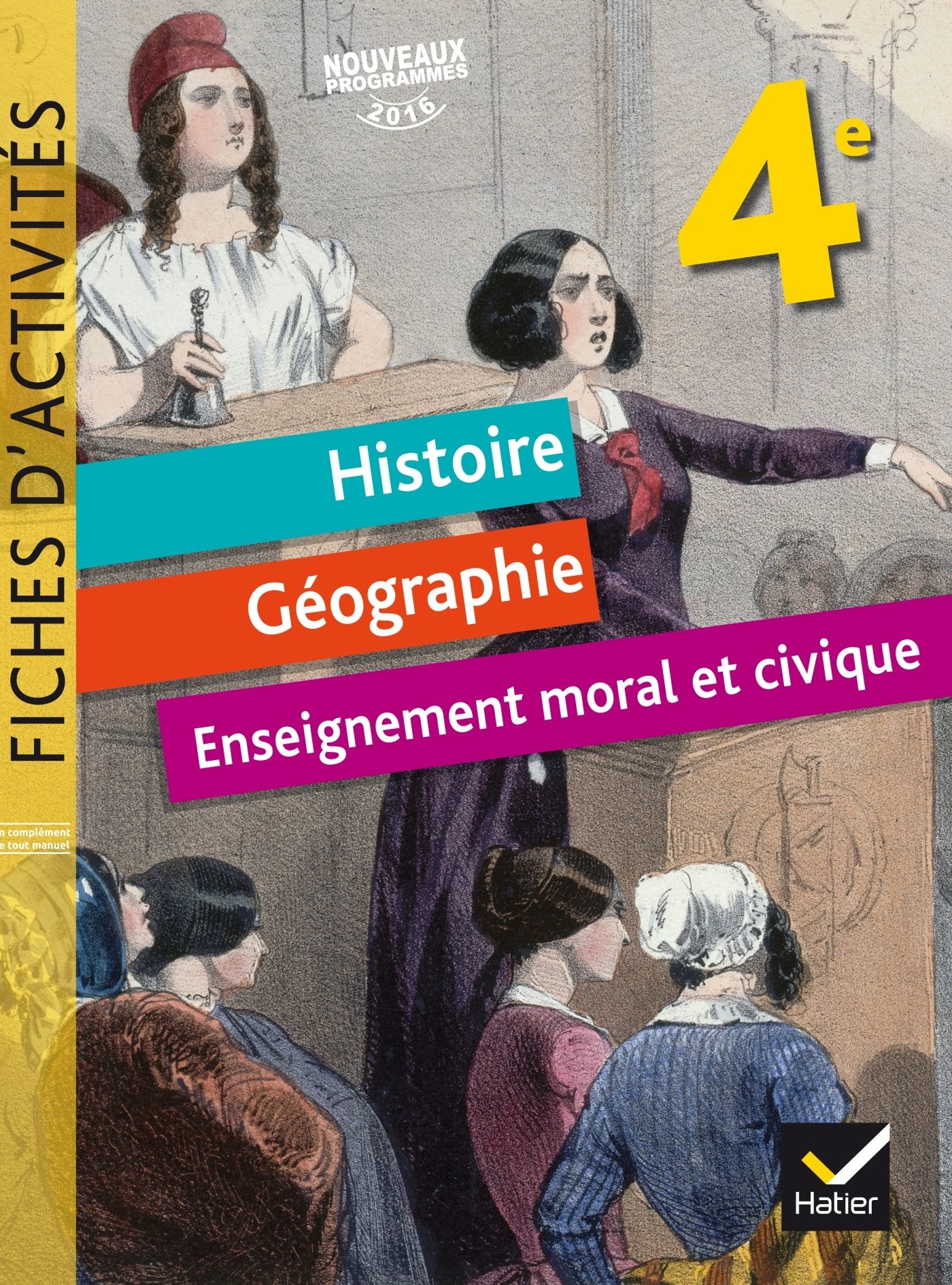 Histoire, Géographie, Enseignement moral et civique (EMC) 4e - Fiches d'activités - Éd. 2017 9782401000612