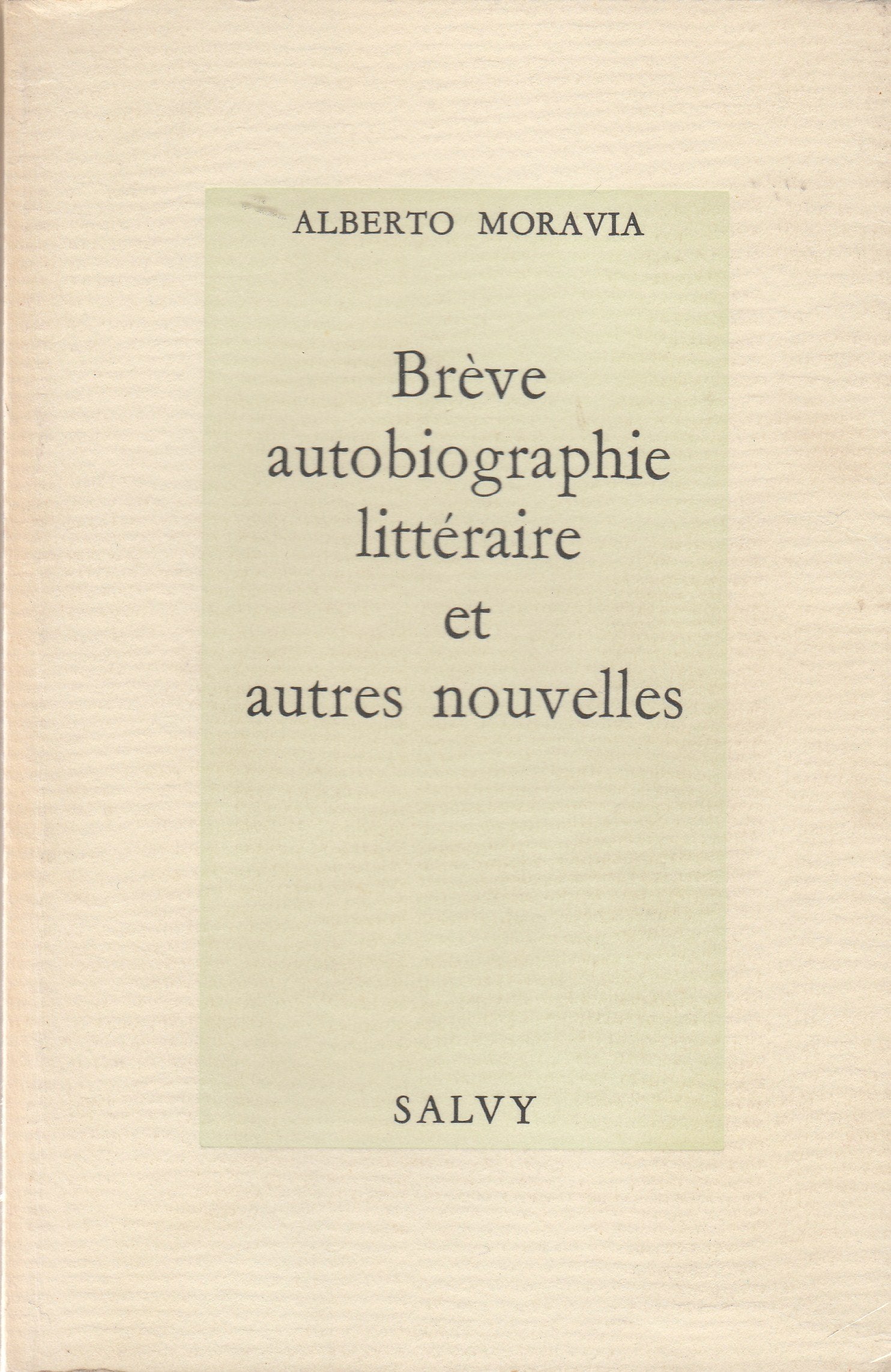 Brève autobiographie littéraire: Et autres nouvelles 9782905899040