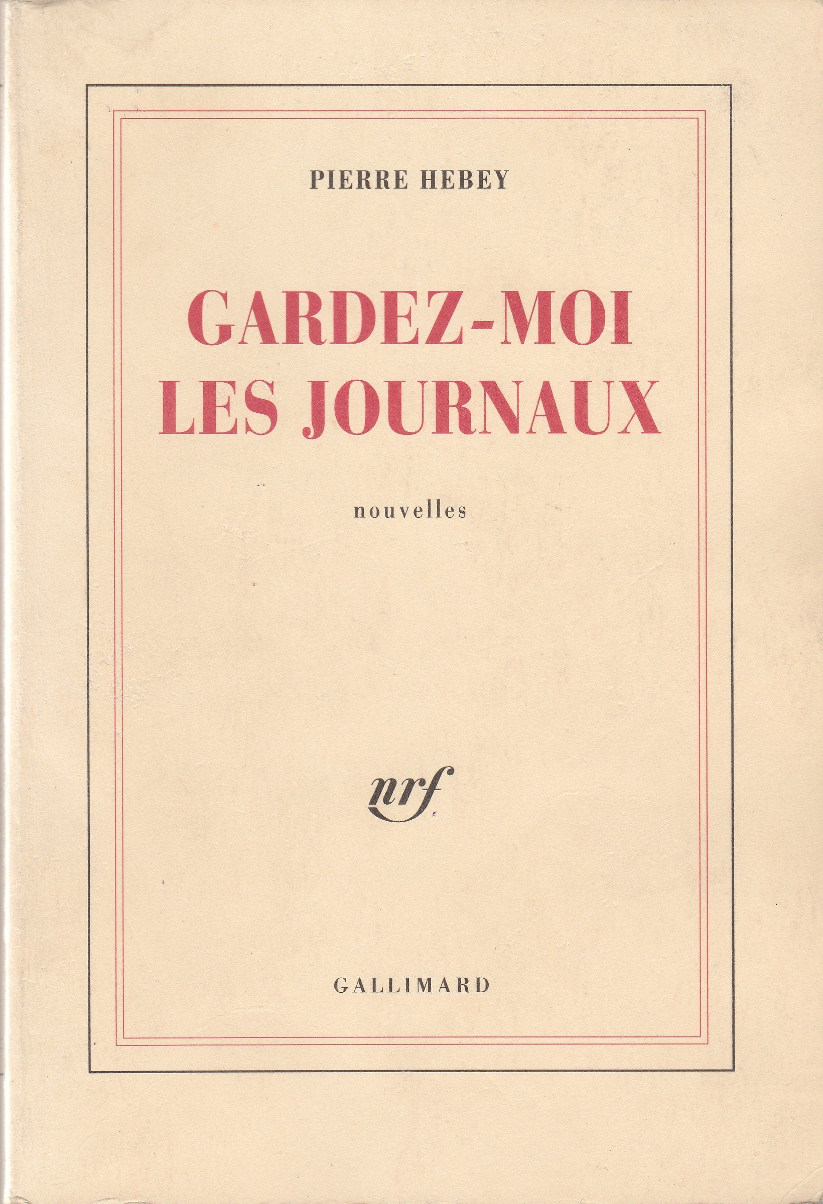 Gardez-moi les journaux 9782070761104