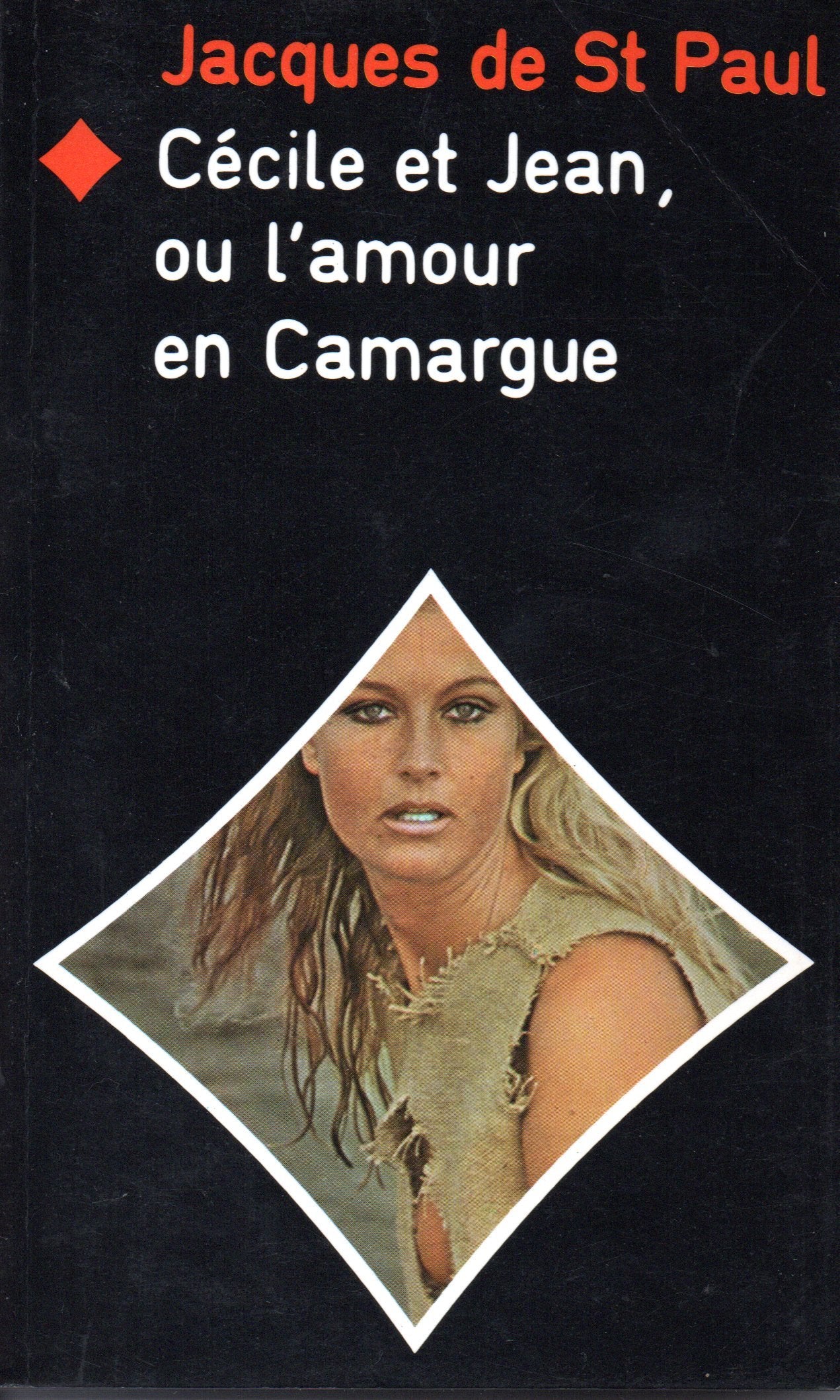 Cécile et Jean ou l'Amour en Camargue (Série Cécile et Jean) 9782865640096