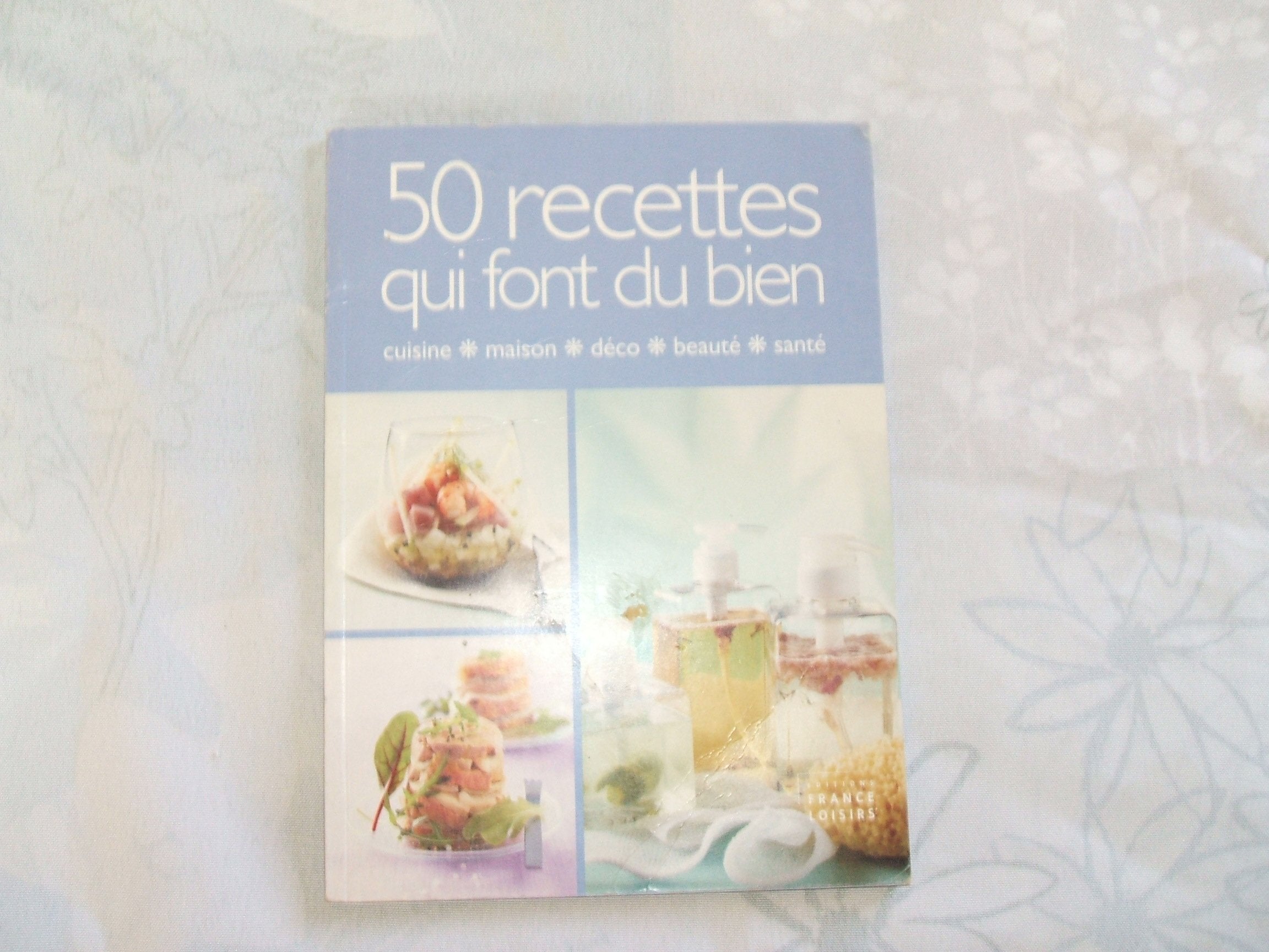 50 recettes qui font du bien 9782298005257