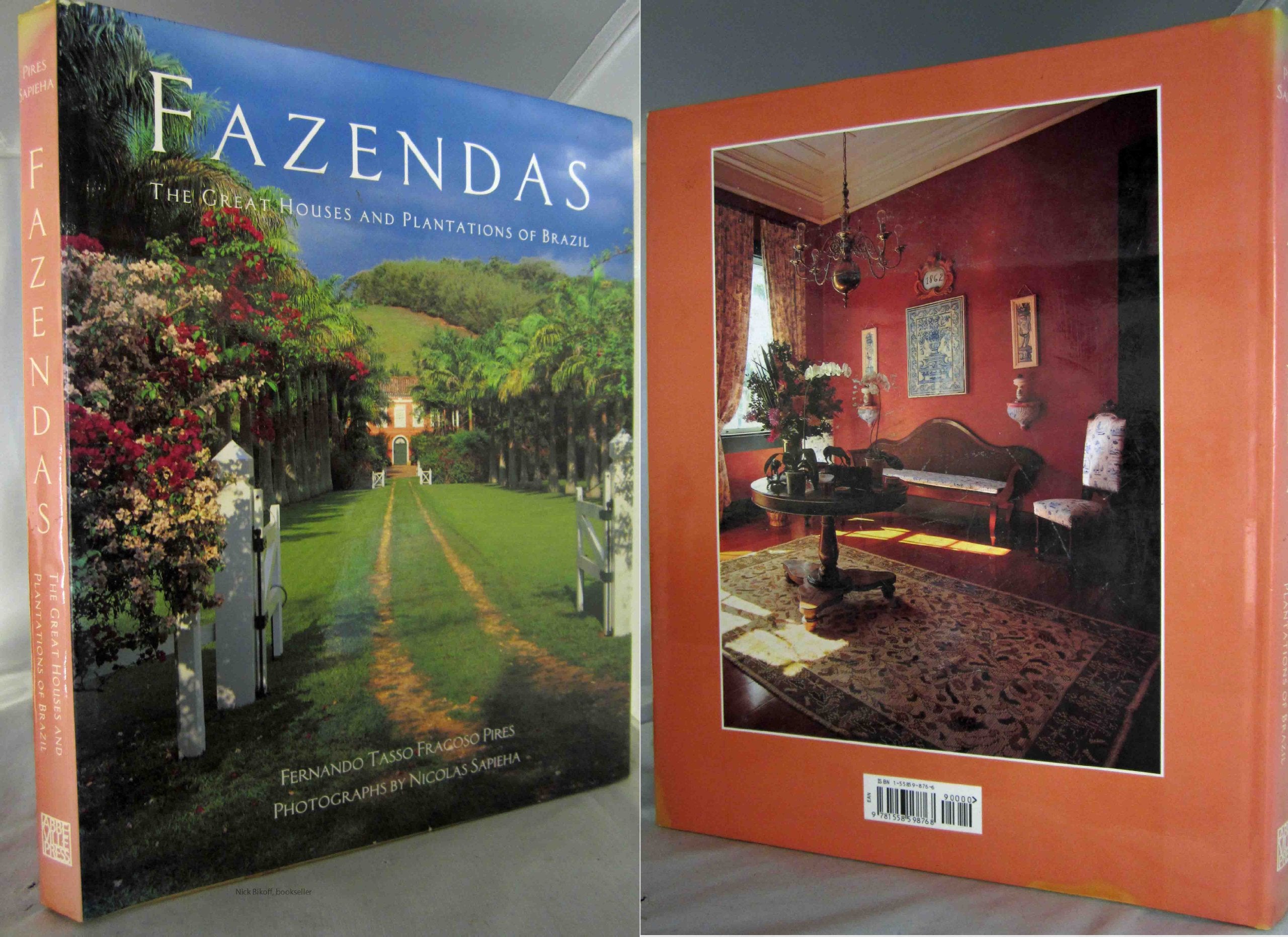 Fazendas: The Great Houses and Plantations of Brazil 9781558598768