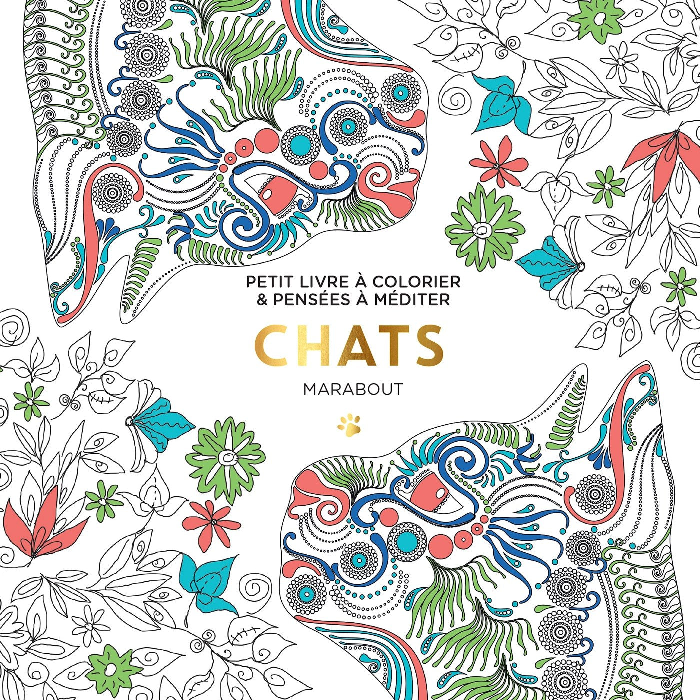 Chats: Petit livre à colorier & pensées à méditer 9782501112970