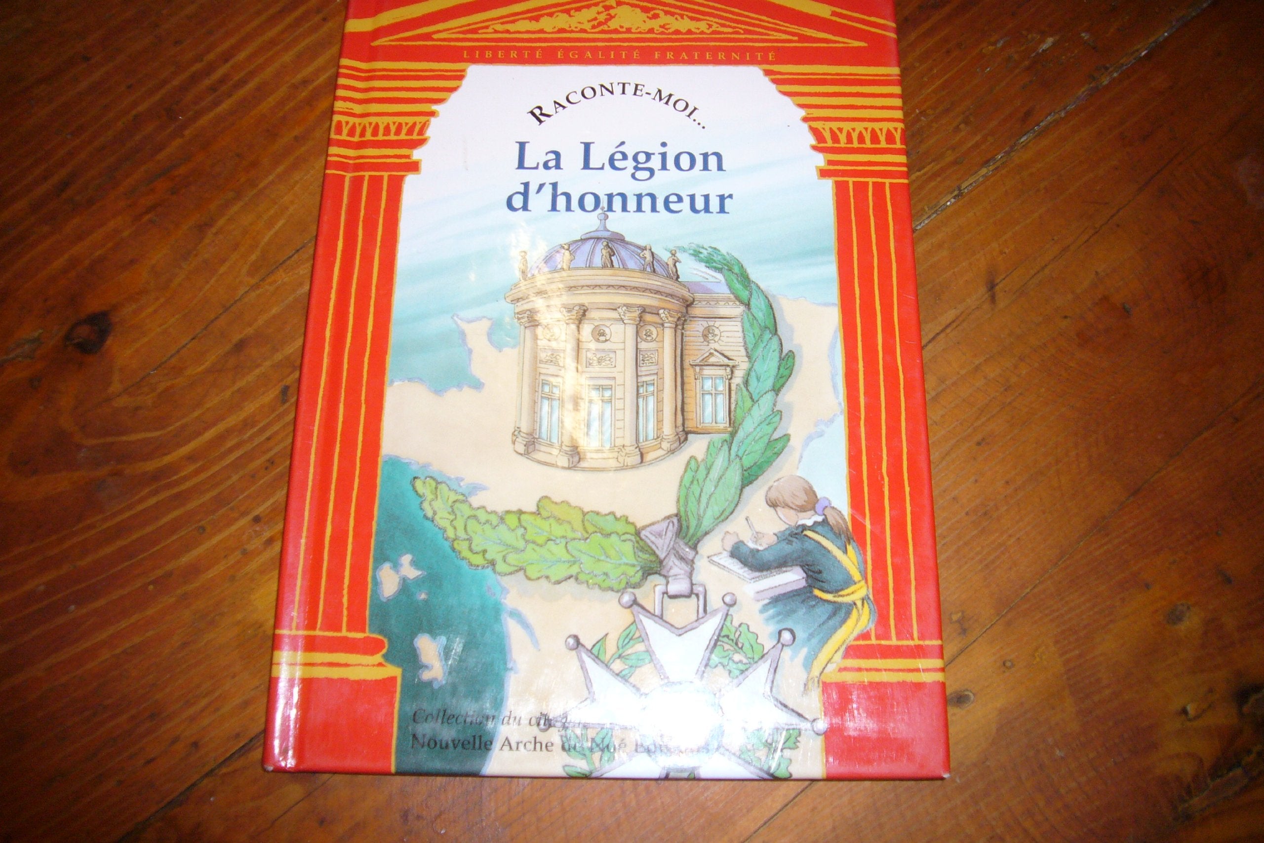 Raconte-moi... La Légion d'honneur 9782843680441