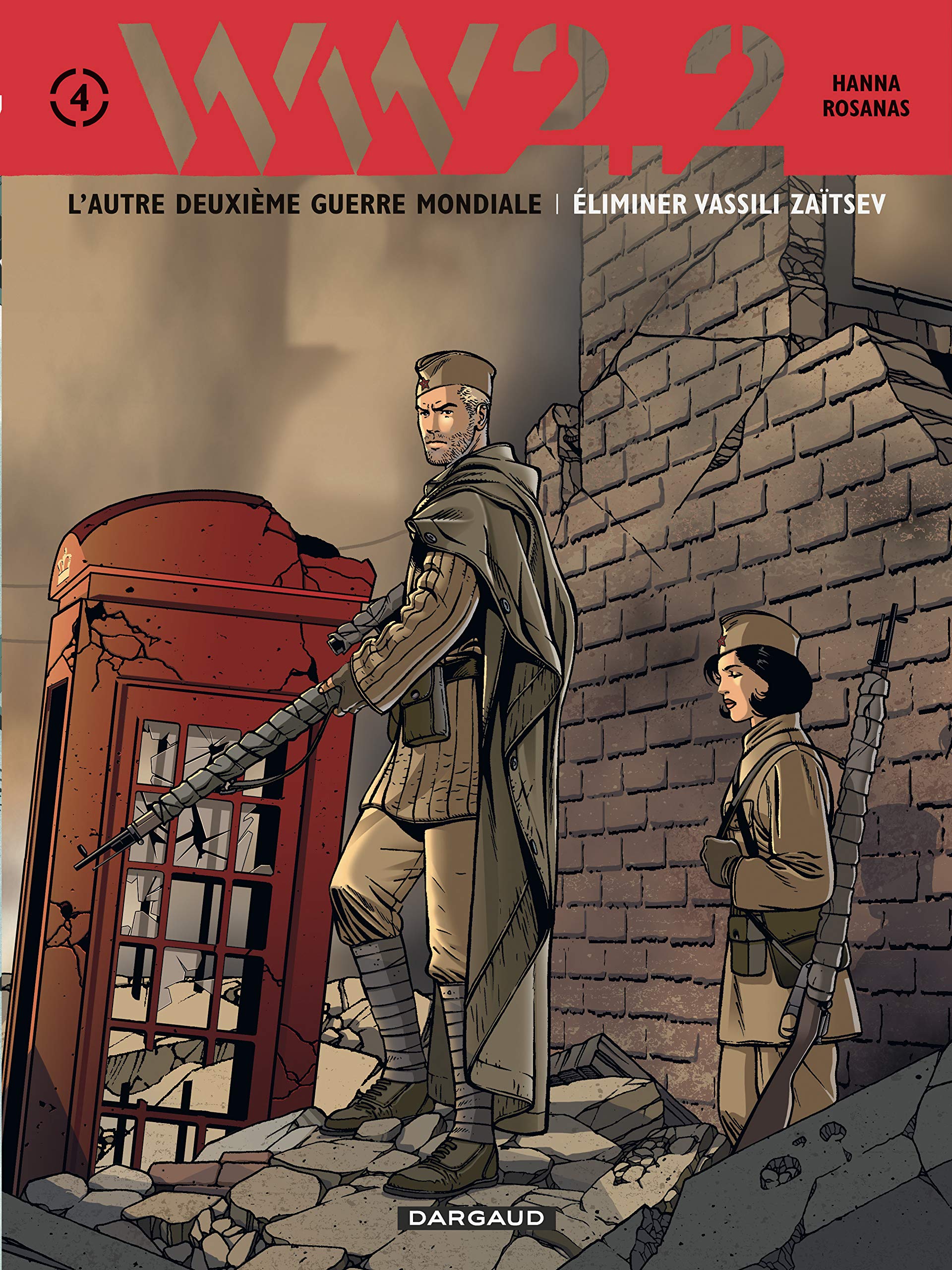 WW 2.2 - L'autre Deuxième Guerre Mondiale, tome 4 : Eliminer Vassili Zaitsev 9782205068030